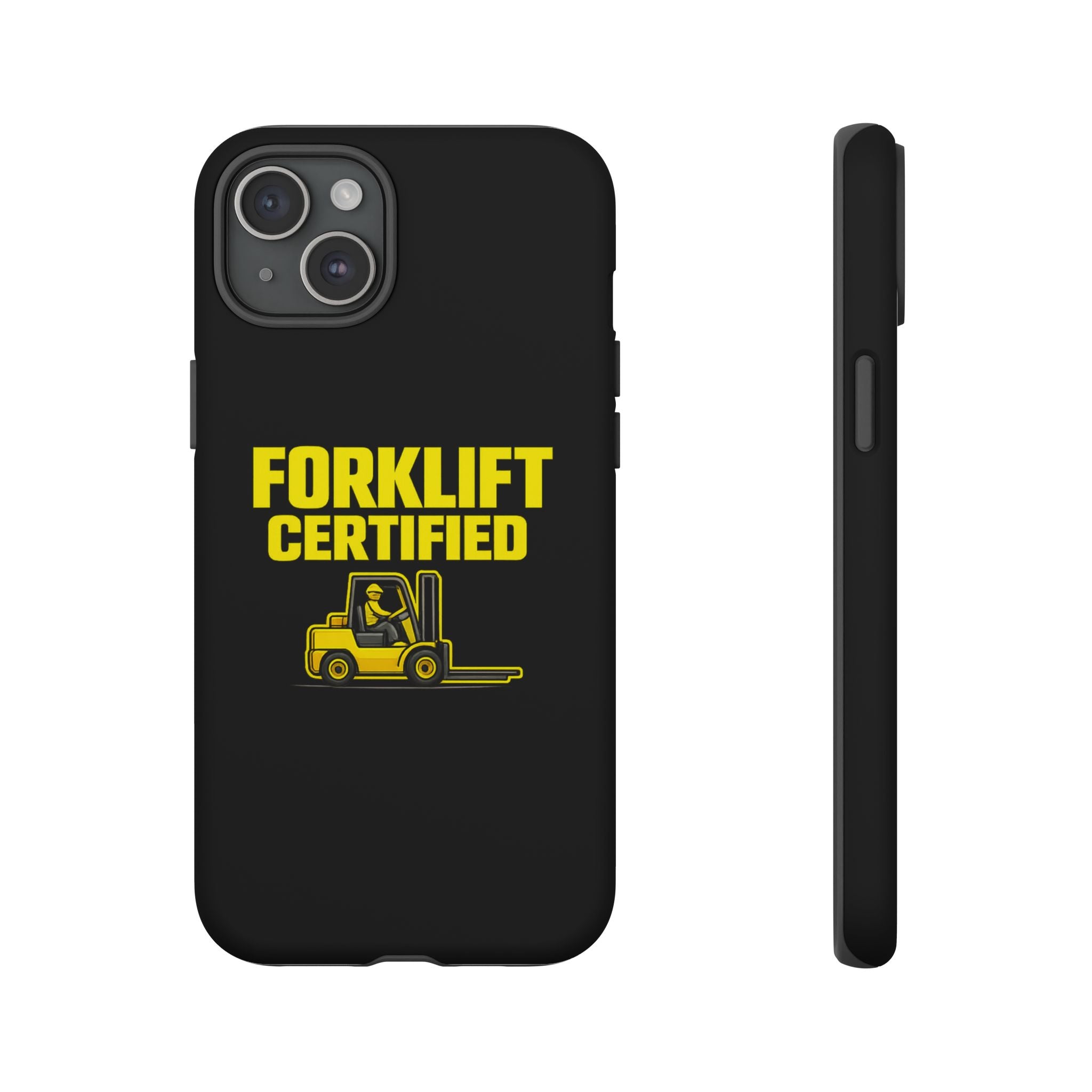 Forklift Certified - Tough Case