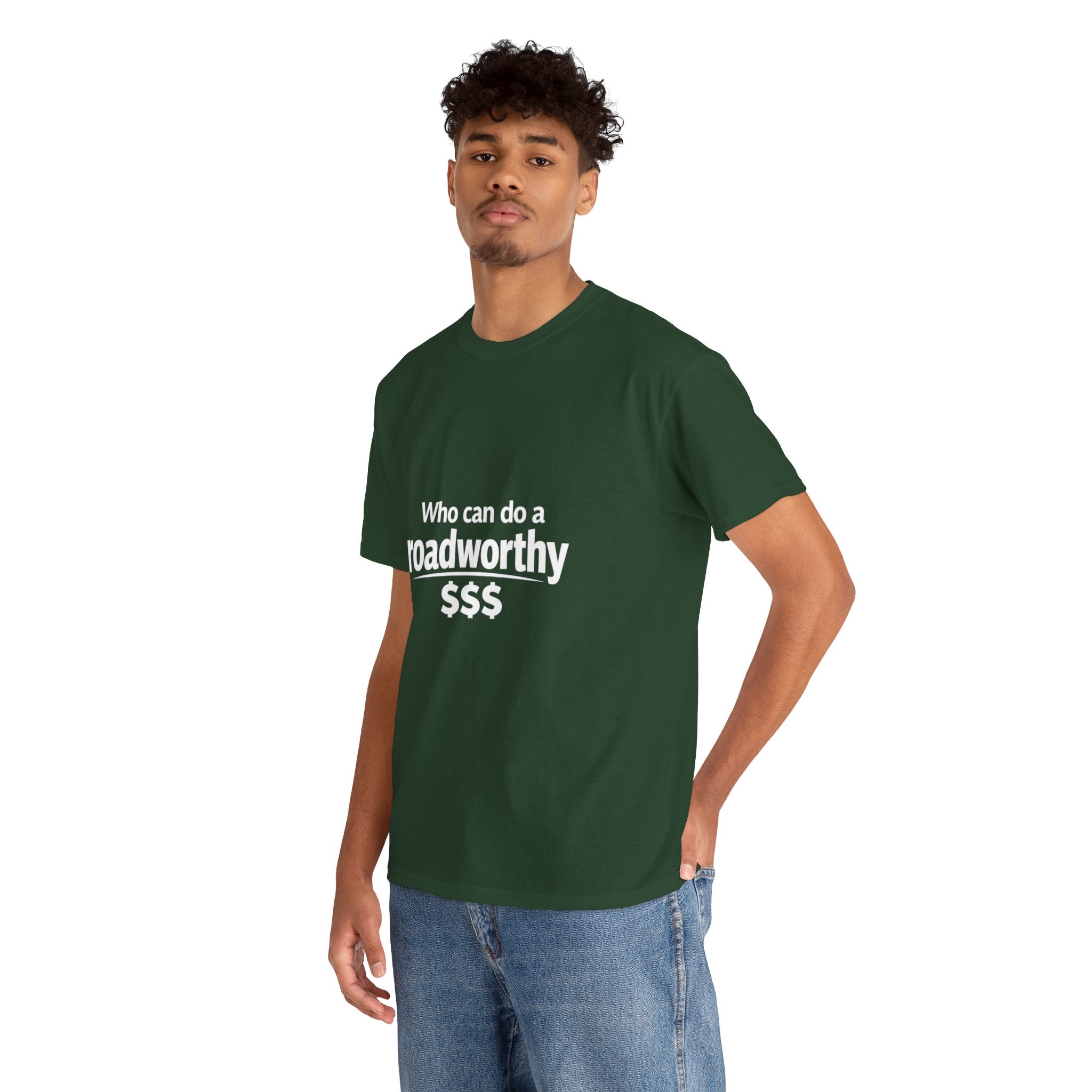 "Who can do a roadworthy" - T-Shirt