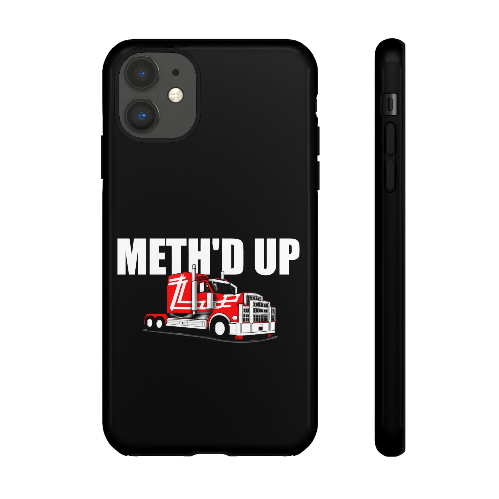Meth'd Up Truckie - Tough Case