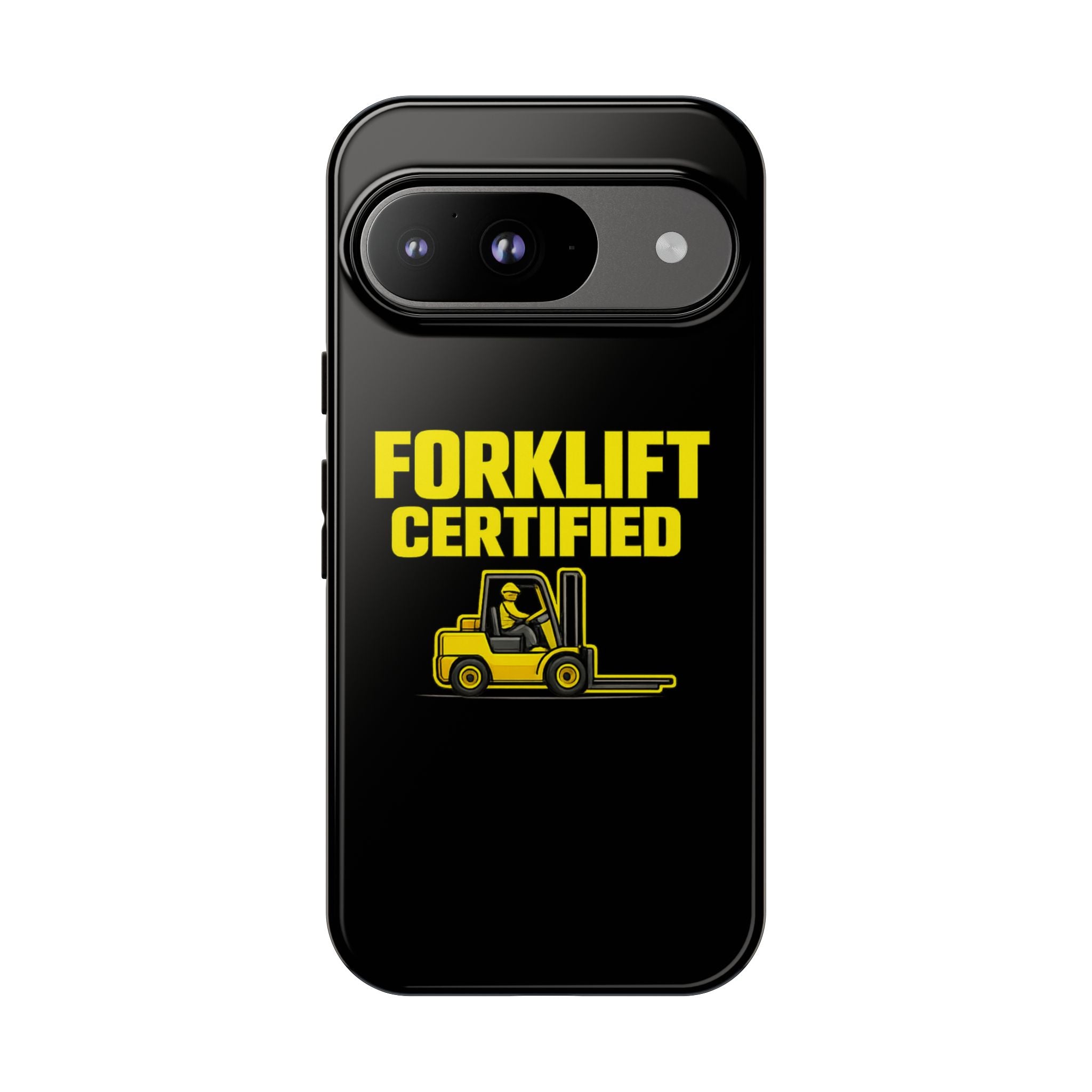 Forklift Certified - Tough Case