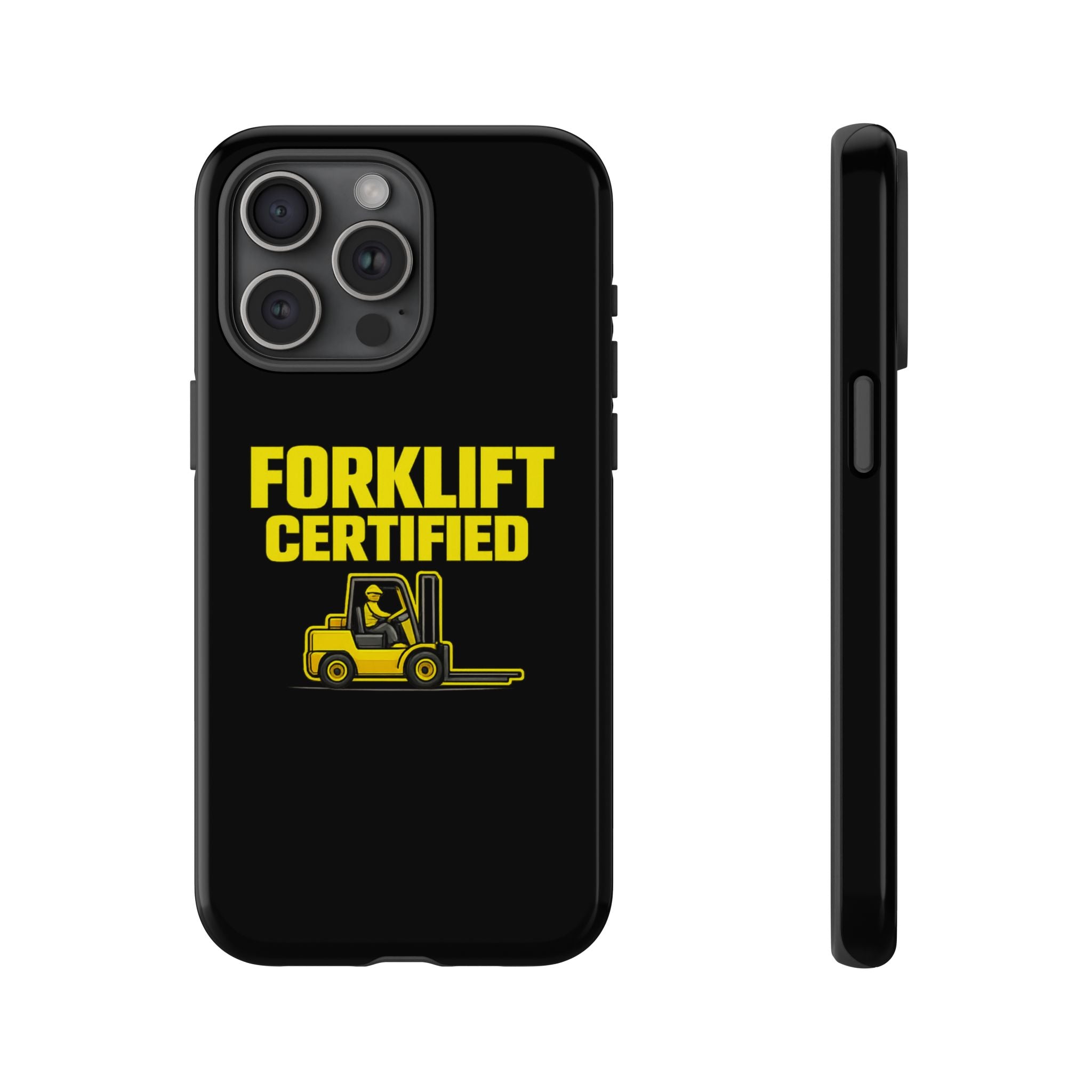 Forklift Certified - Tough Case