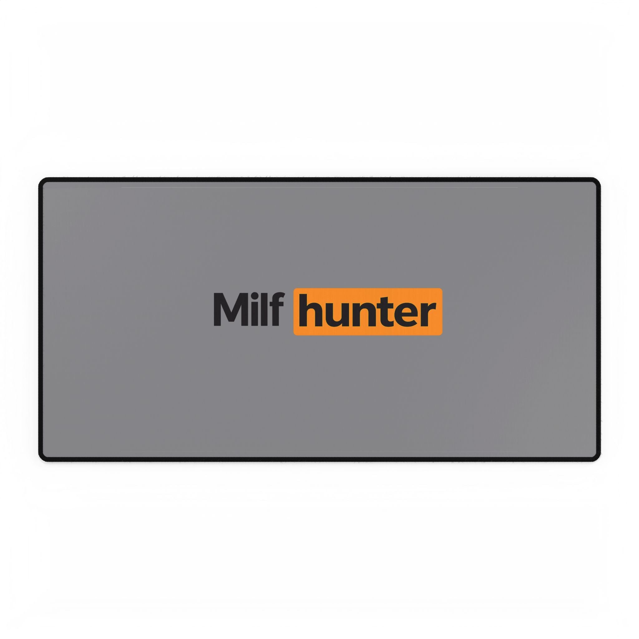 Milf Hunter Mousepad Grey
