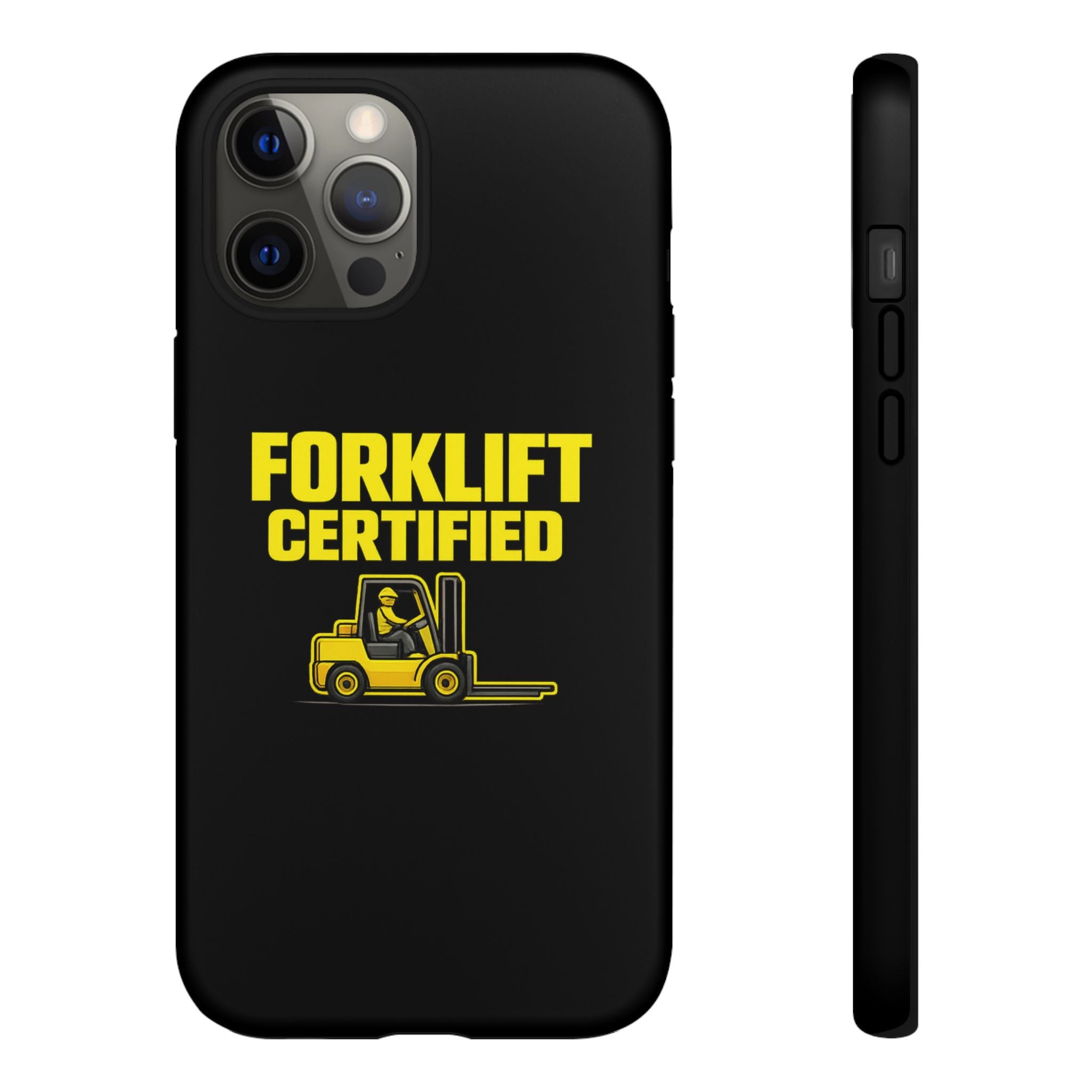 Forklift Certified - Tough Case