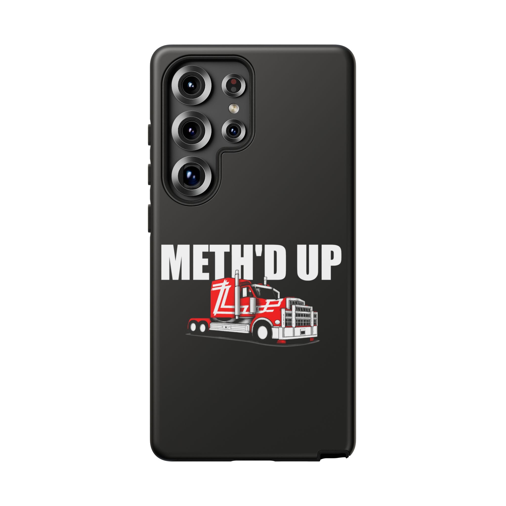 Meth'd Up Truckie - Tough Case