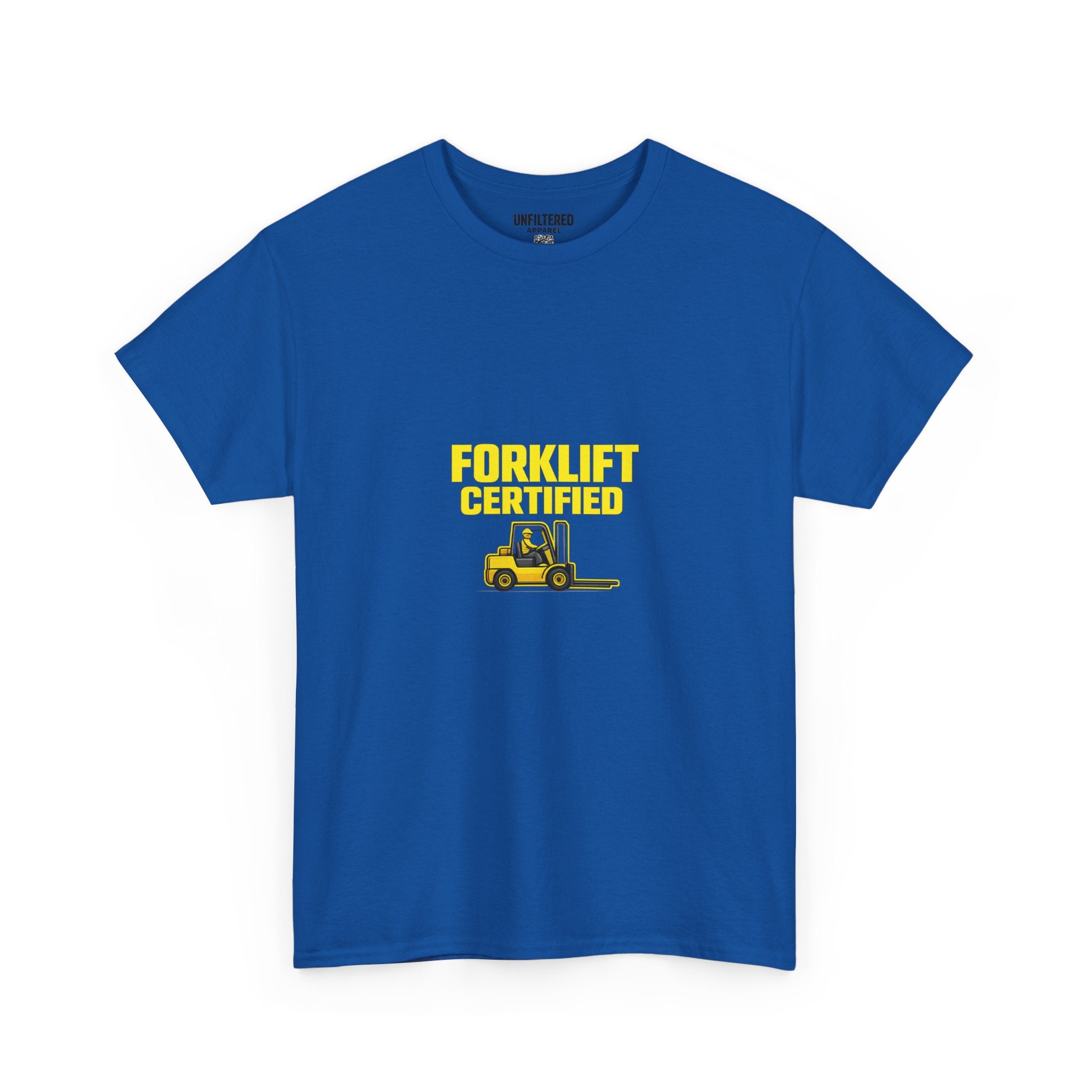 Forklift Certified - T-Shirt