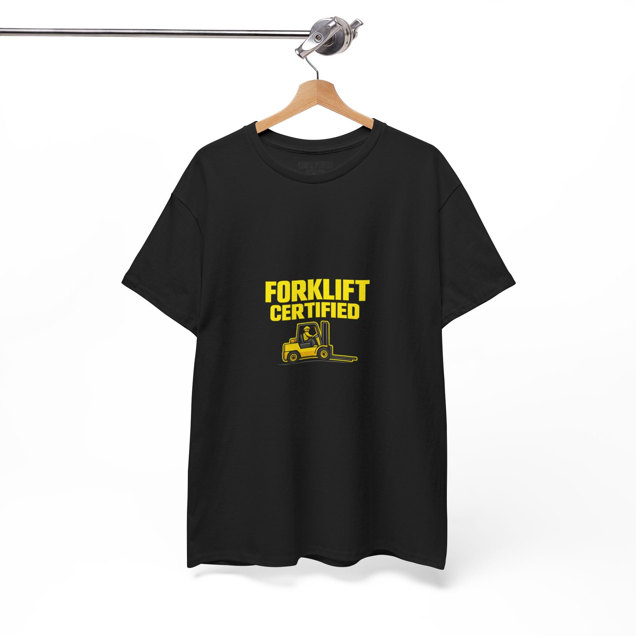Forklift Certified - T-Shirt