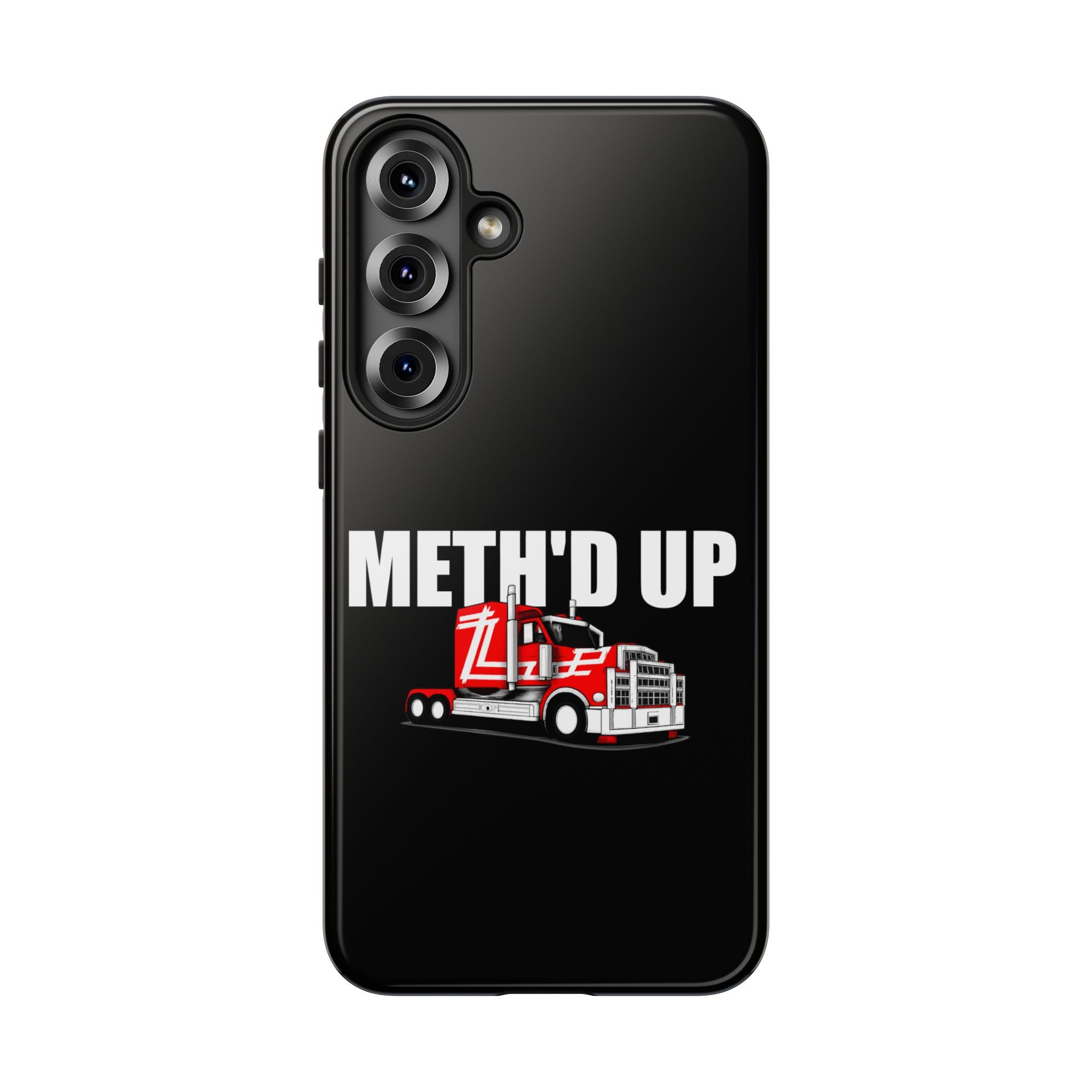 Meth'd Up Truckie - Tough Case