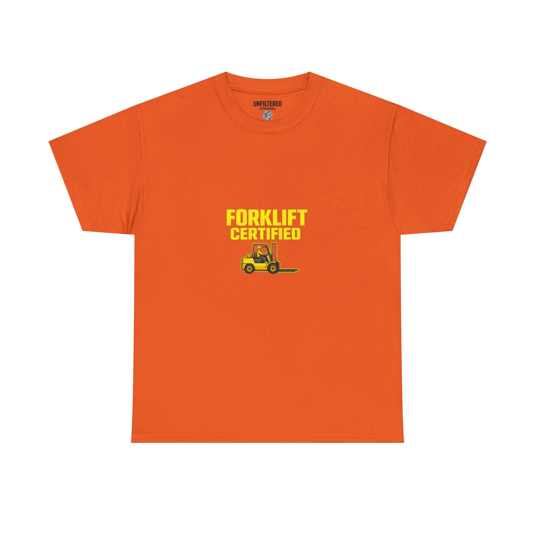 Forklift Certified - T-Shirt