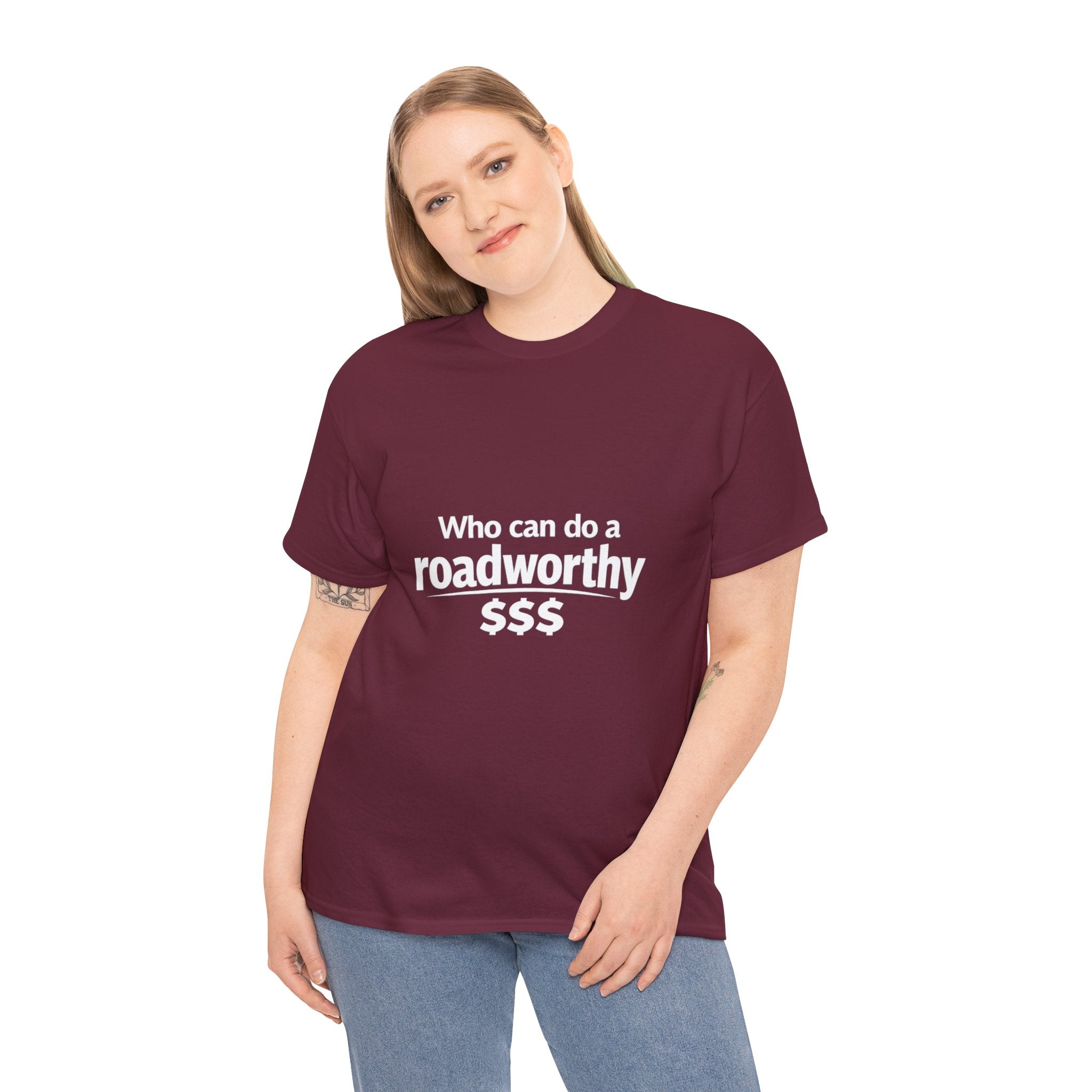 "Who can do a roadworthy" - T-Shirt