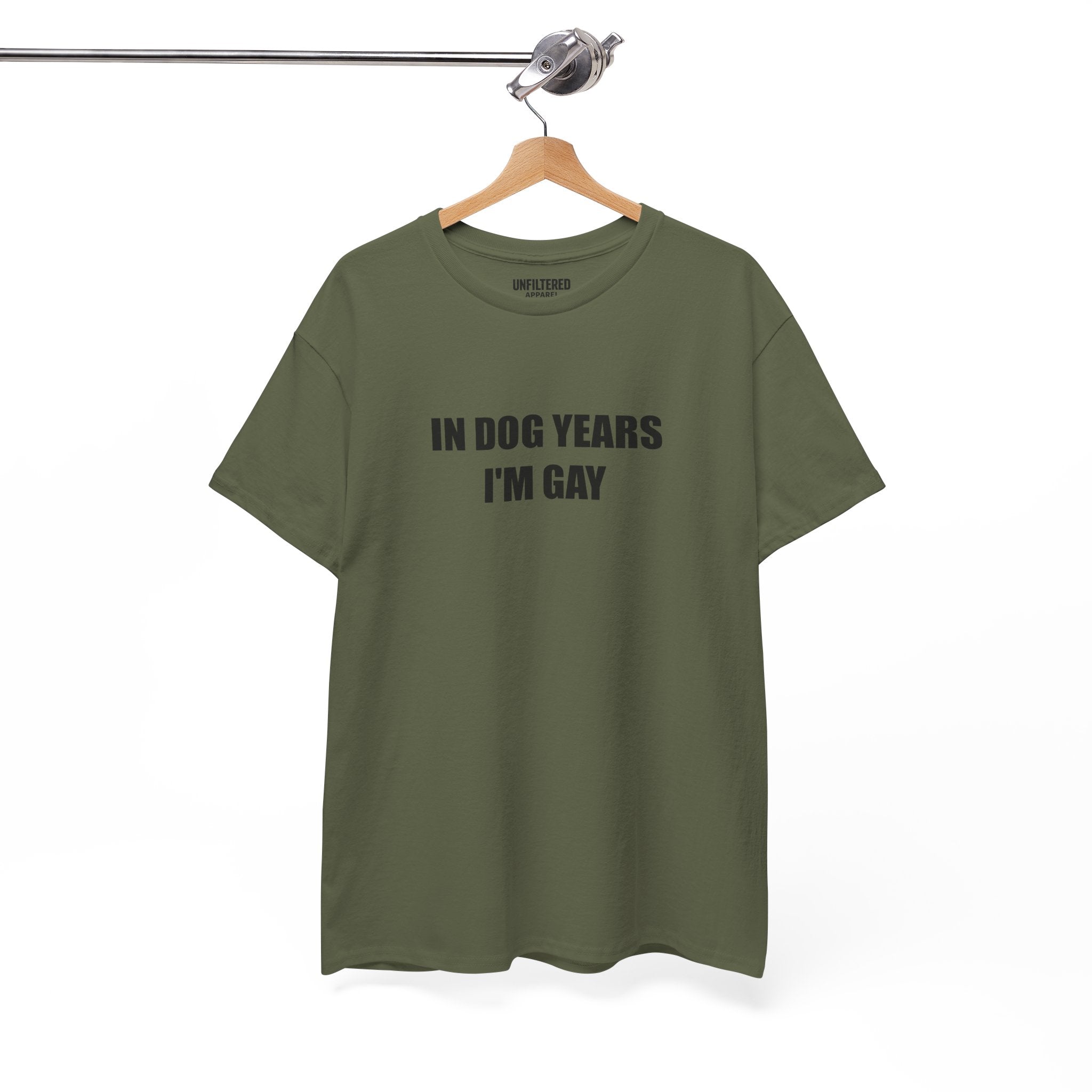 "In Dog Years I'm Gay" - T-Shirt