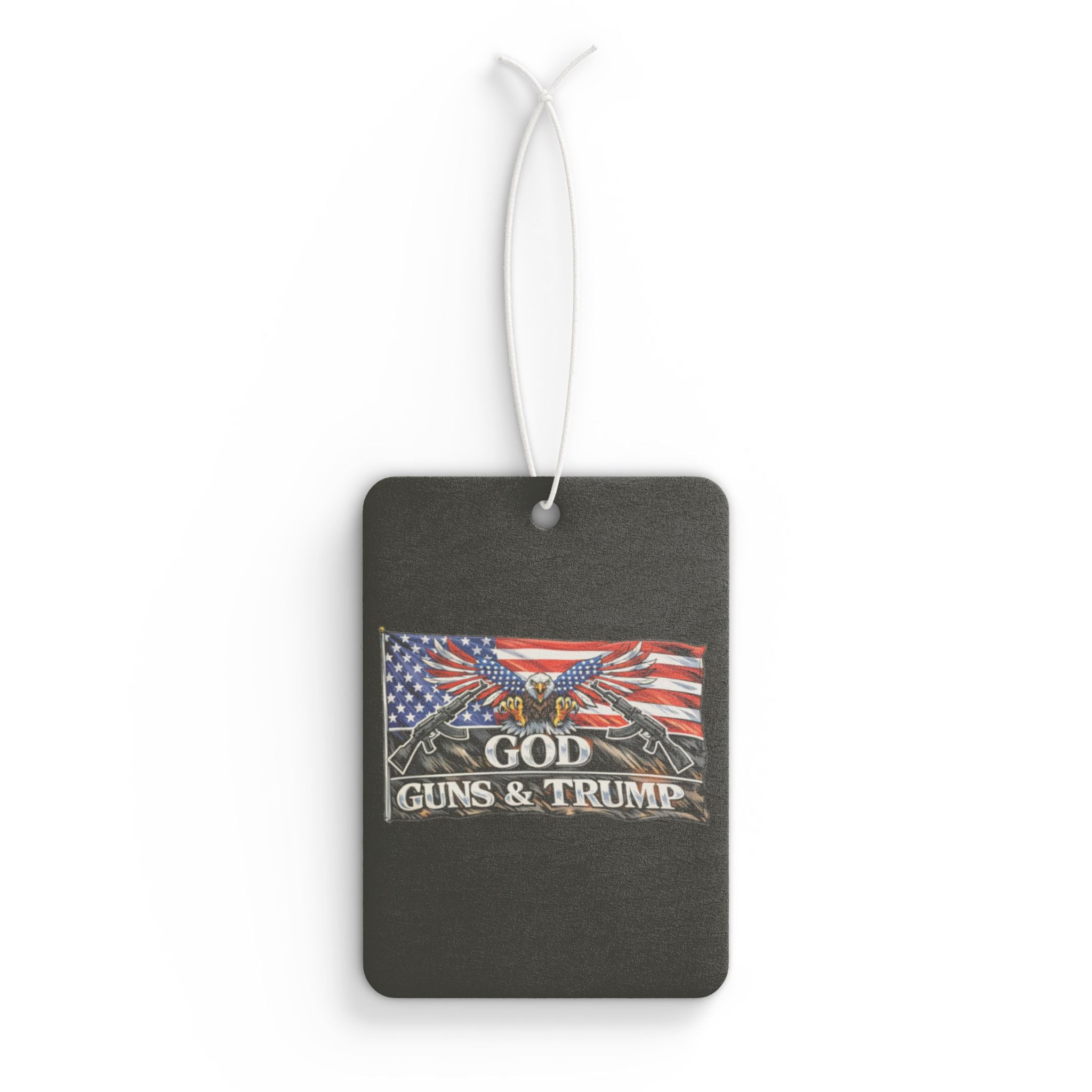 God, Guns & Trump - Car Air Freshener