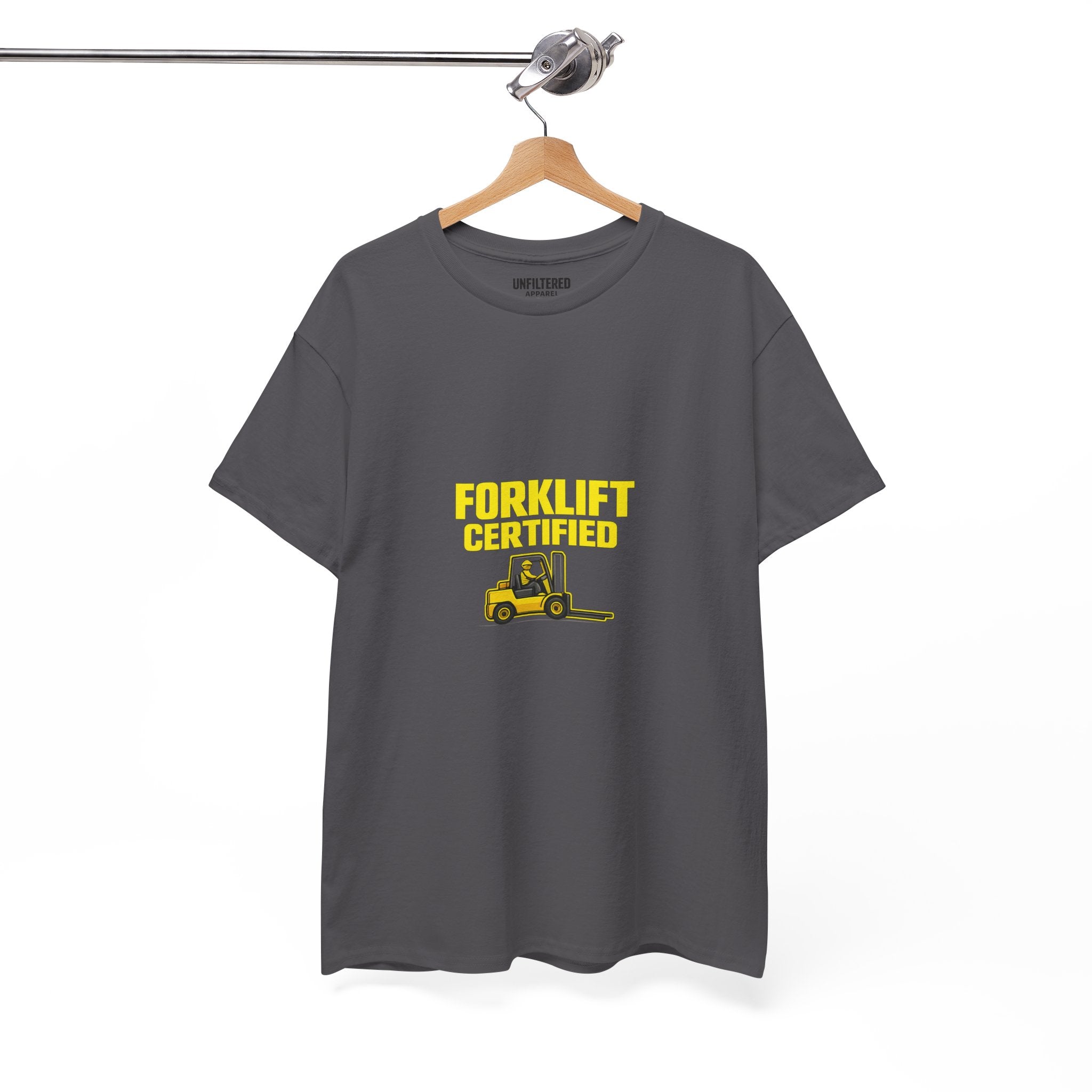 Forklift Certified - T-Shirt