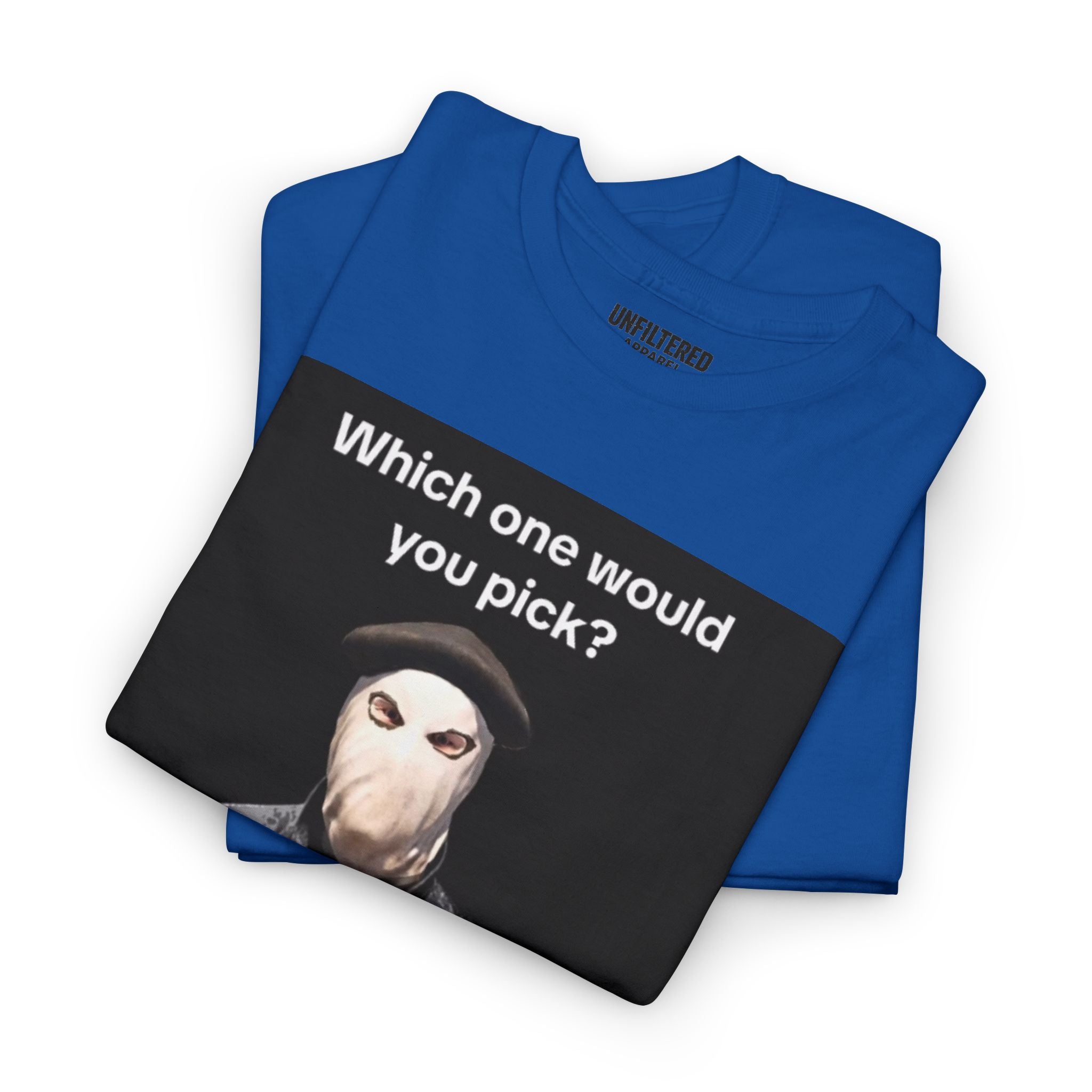 'Which One Would You Pick?' - T-Shirt