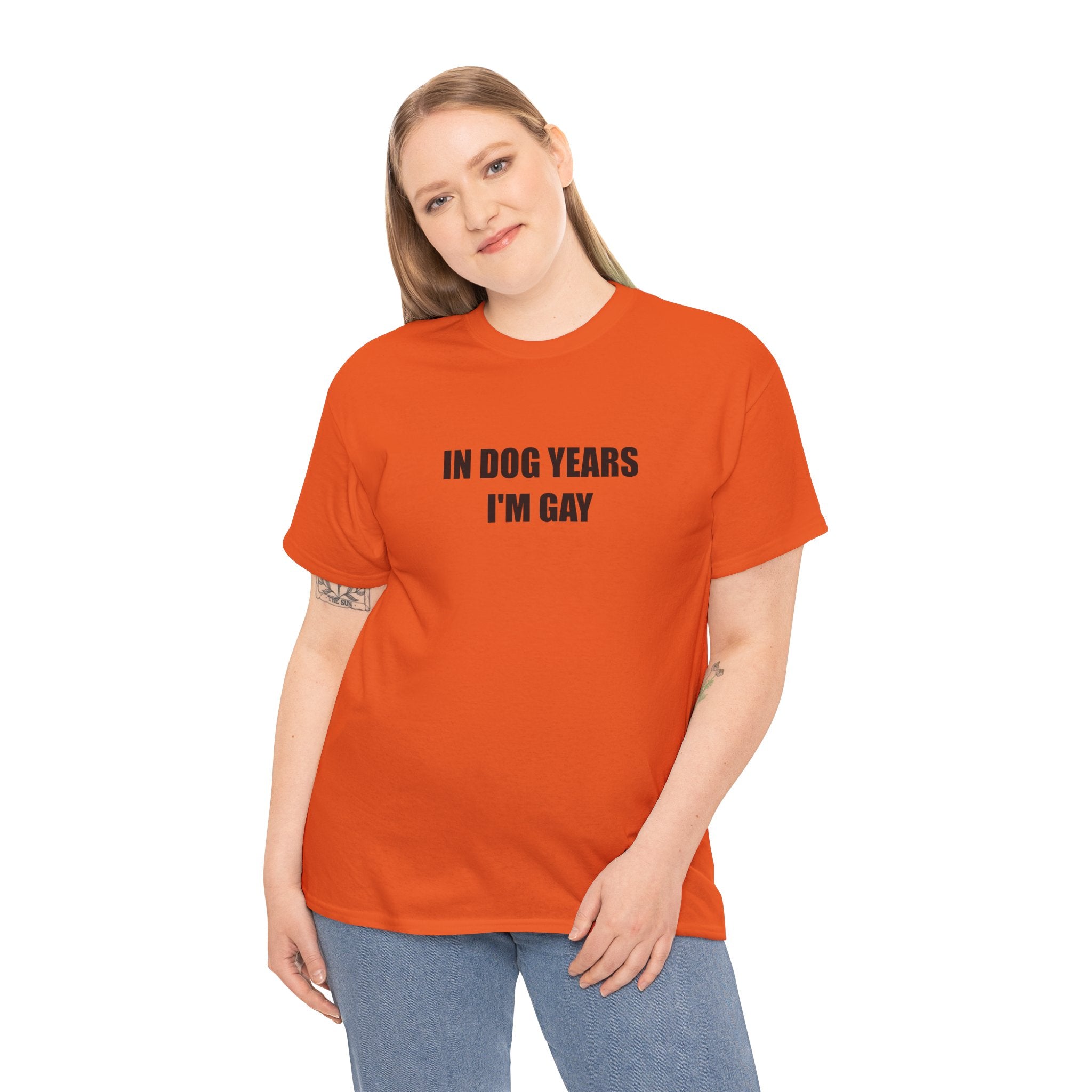 "In Dog Years I'm Gay" - T-Shirt