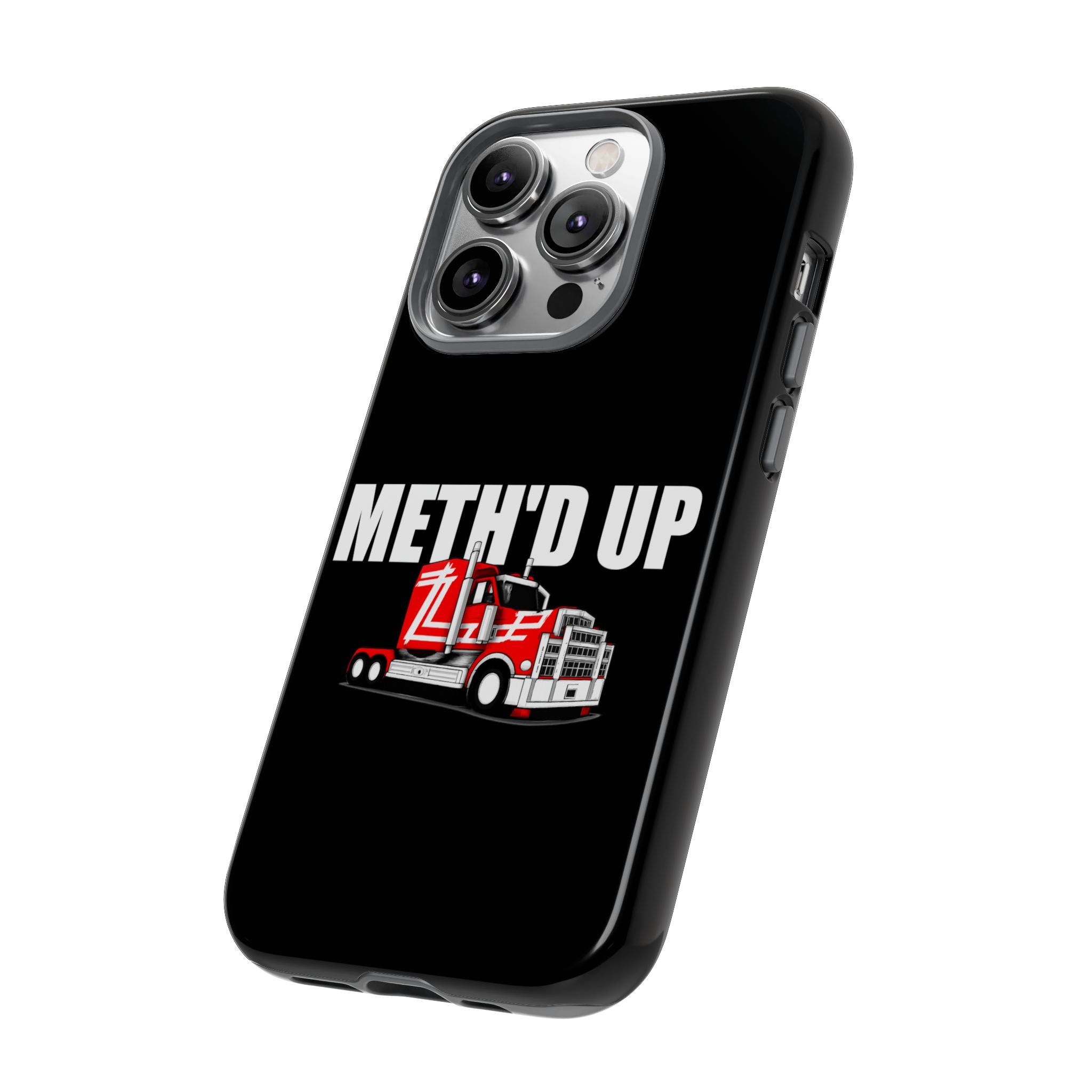 Meth'd Up Truckie - Tough Case