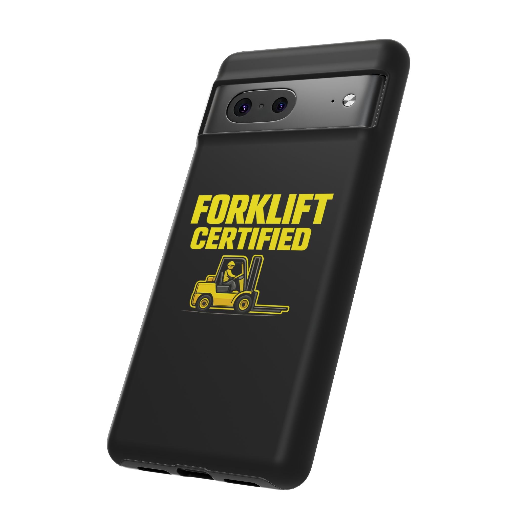 Forklift Certified - Tough Case