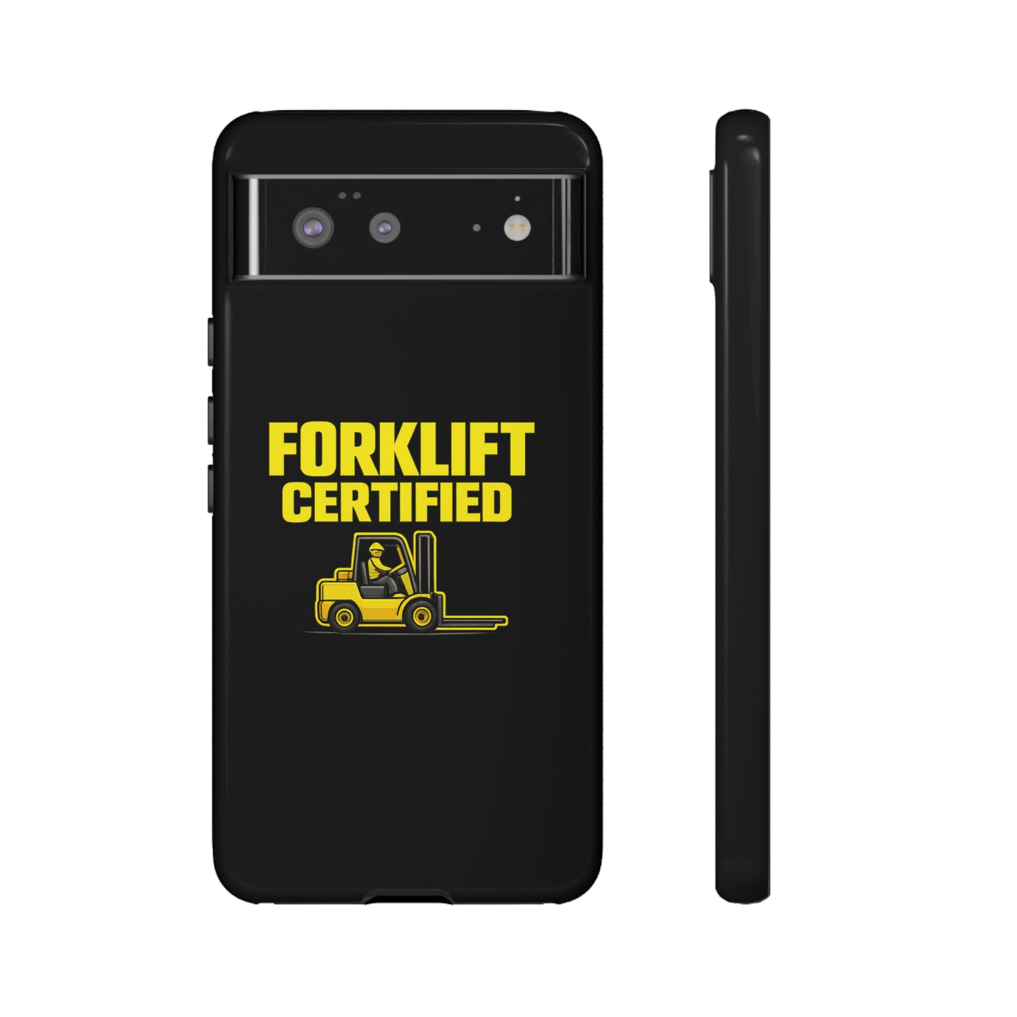 Forklift Certified - Tough Case
