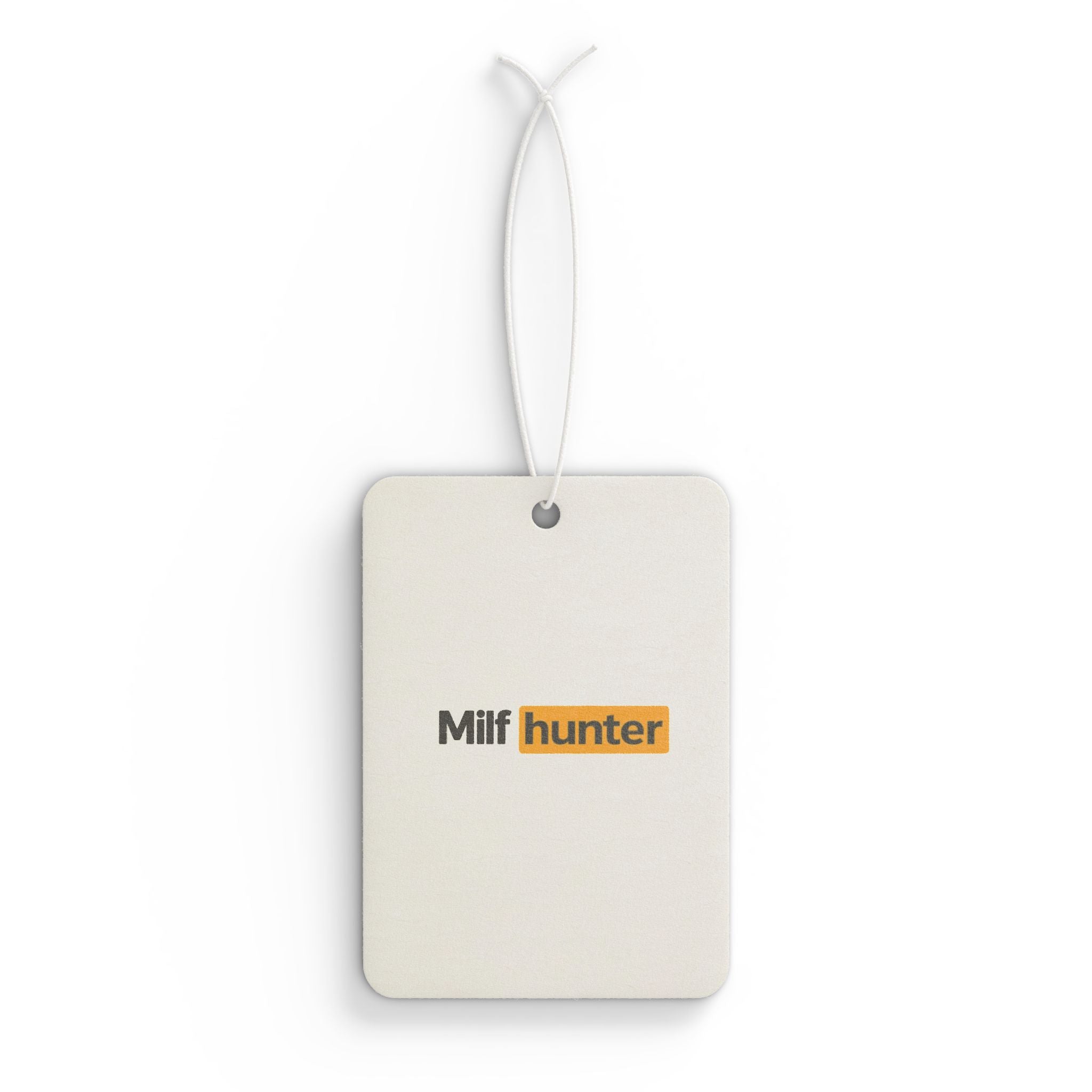 'Milf Hunter' - Car Air Freshener