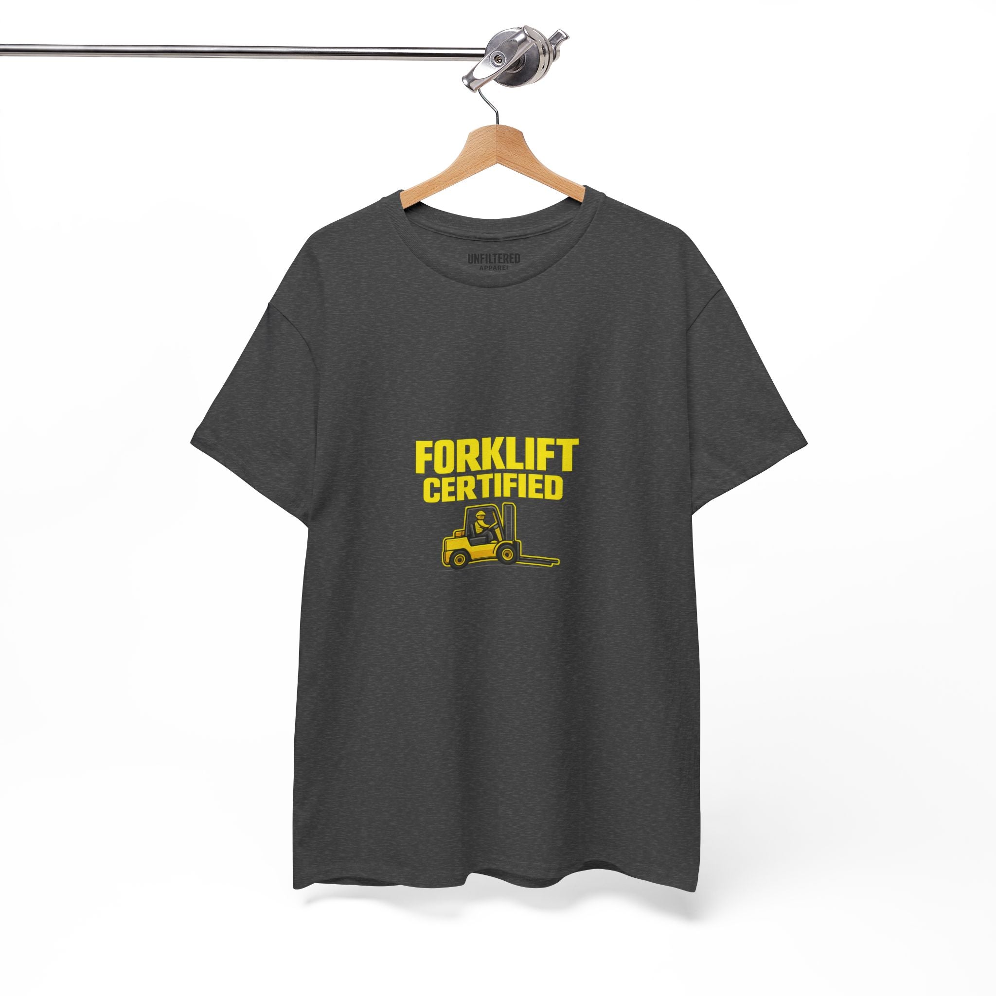 Forklift Certified - T-Shirt