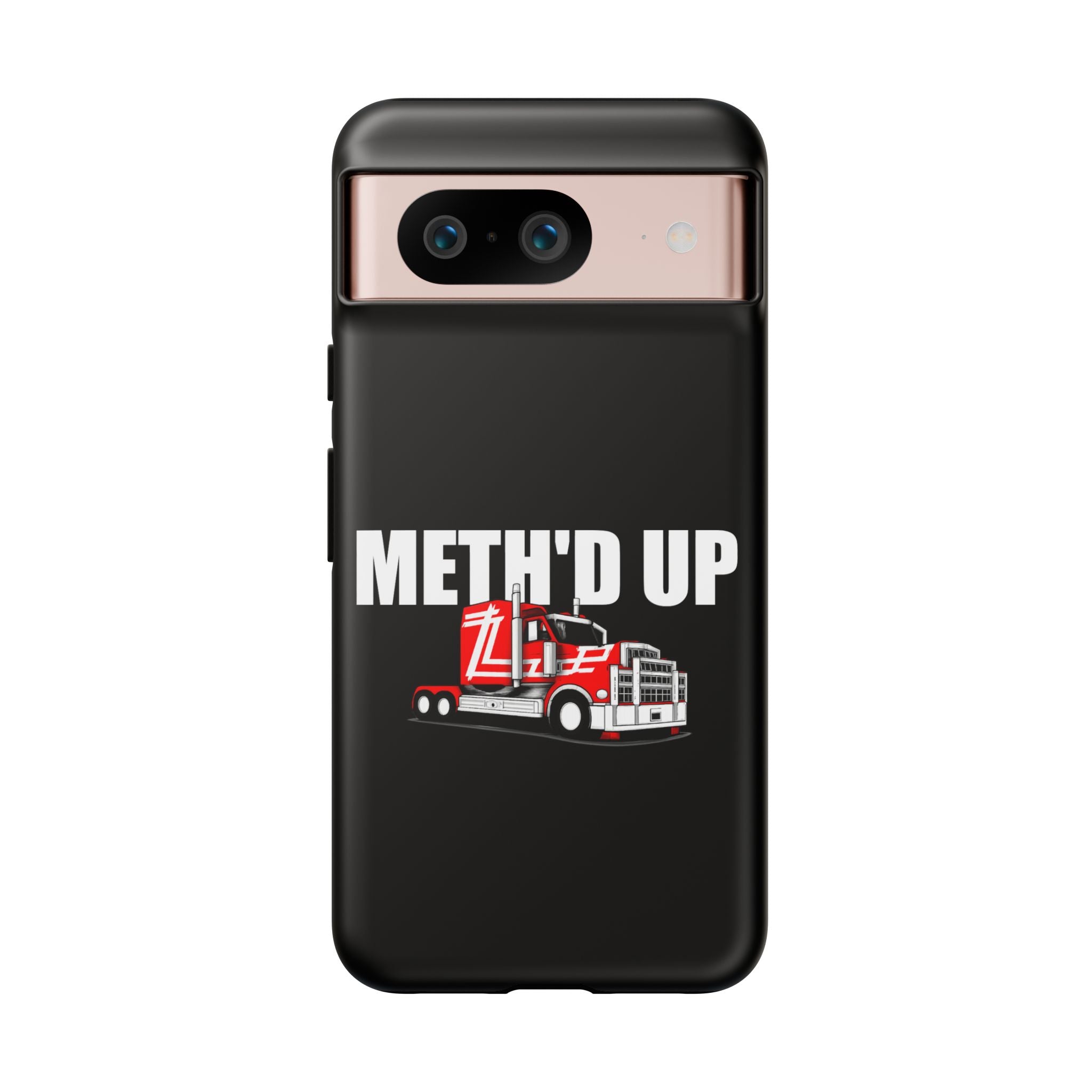 Meth'd Up Truckie - Tough Case