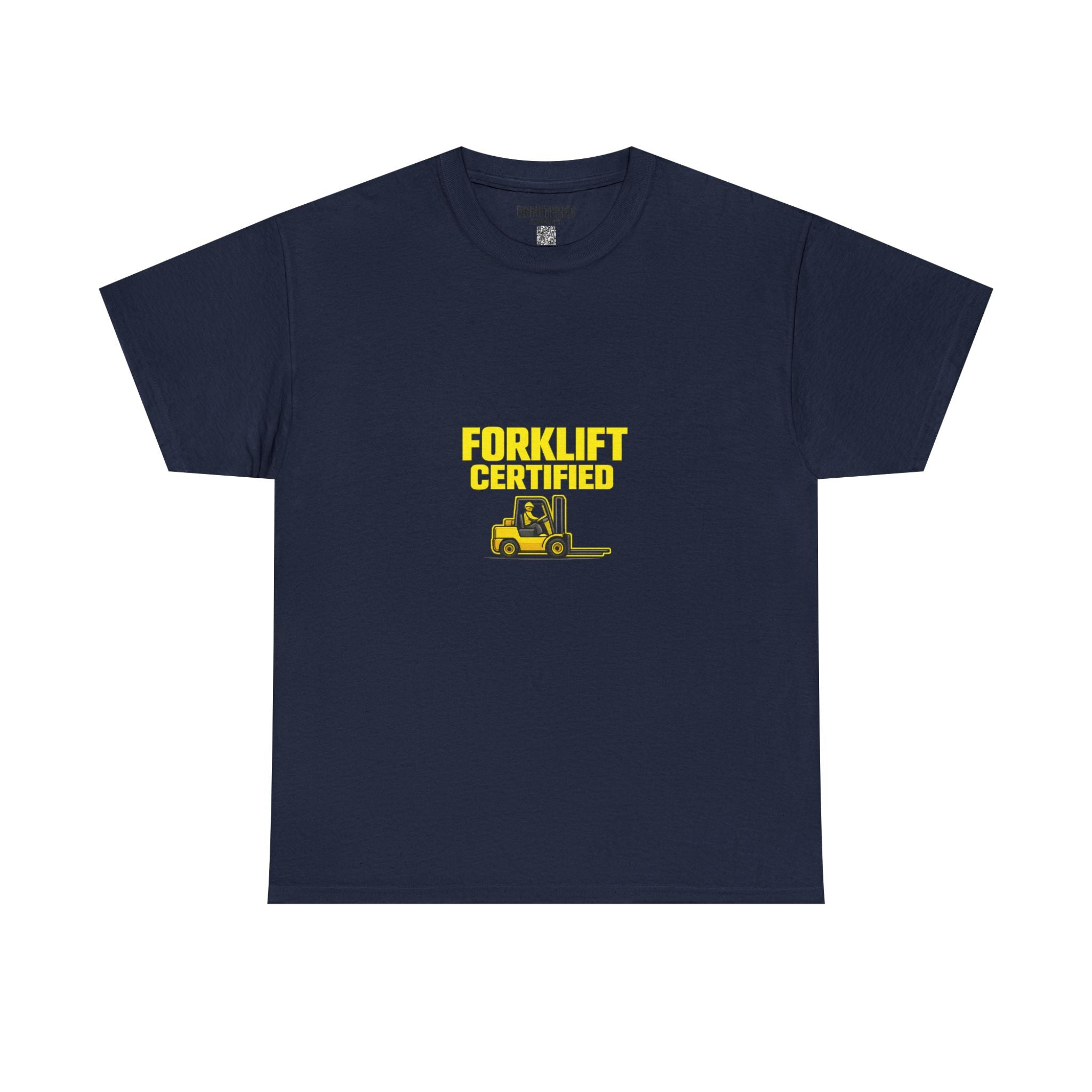 Forklift Certified - T-Shirt