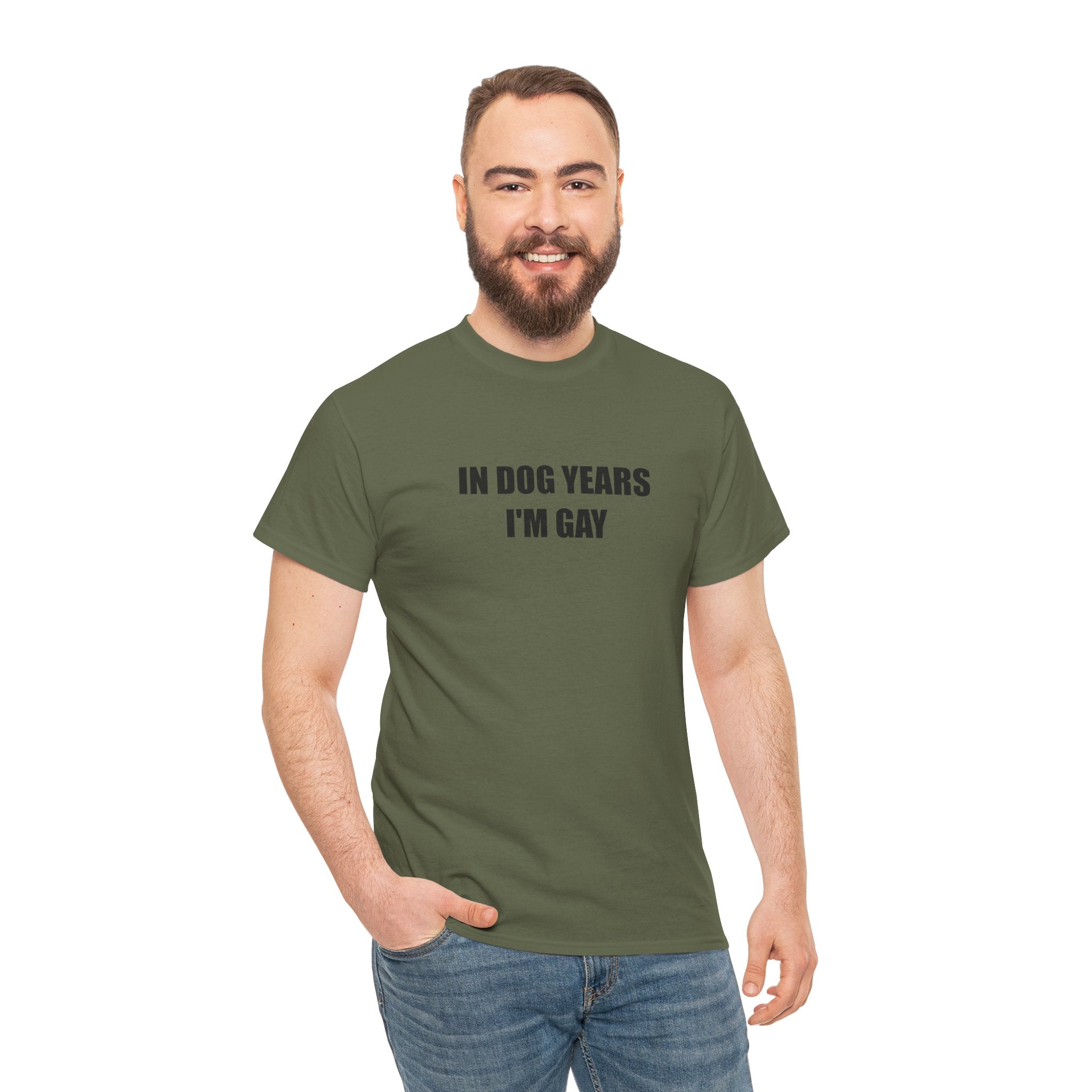 "In Dog Years I'm Gay" - T-Shirt