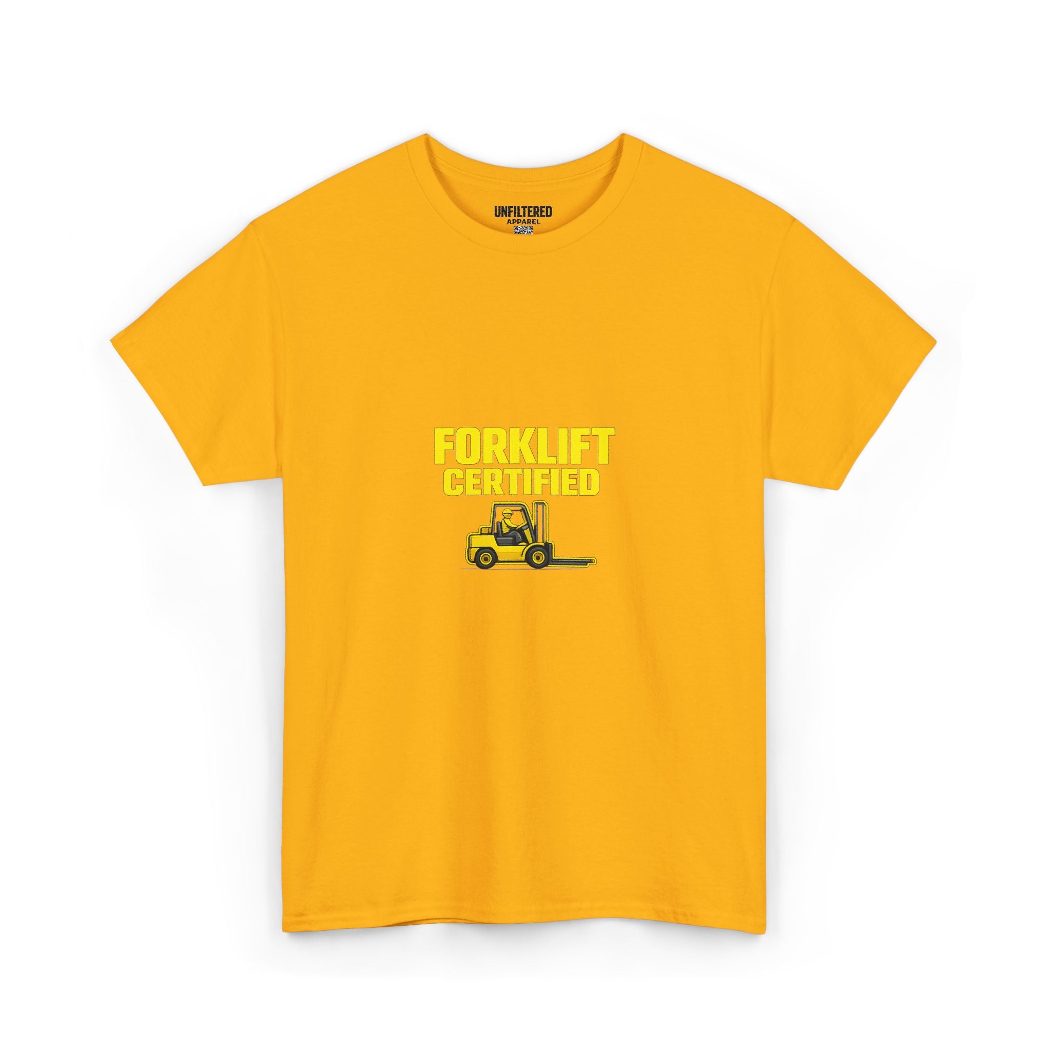 Forklift Certified - T-Shirt