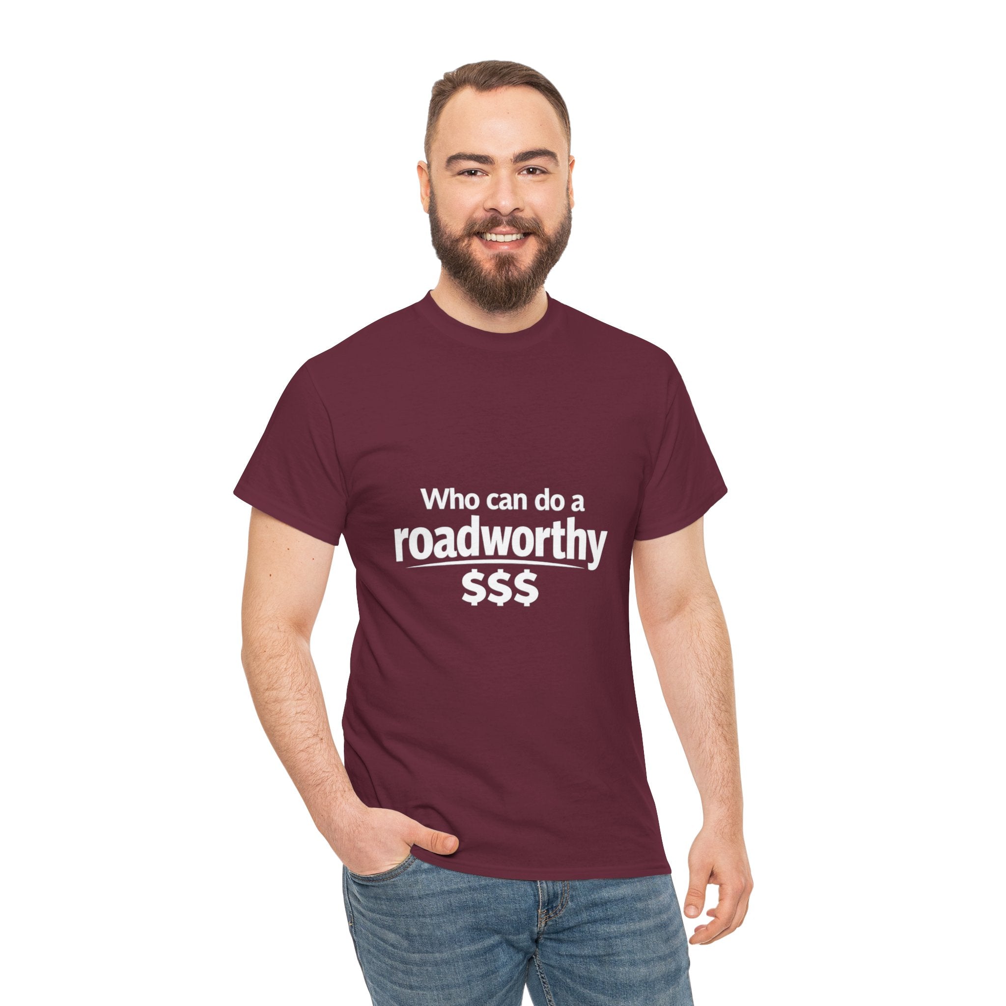 "Who can do a roadworthy" - T-Shirt
