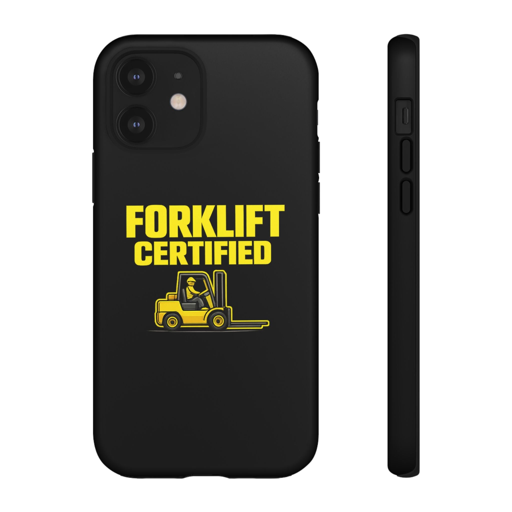 Forklift Certified - Tough Case