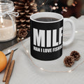 Man I Love Fishing (MILF) Mug — 11oz Coffee Cup