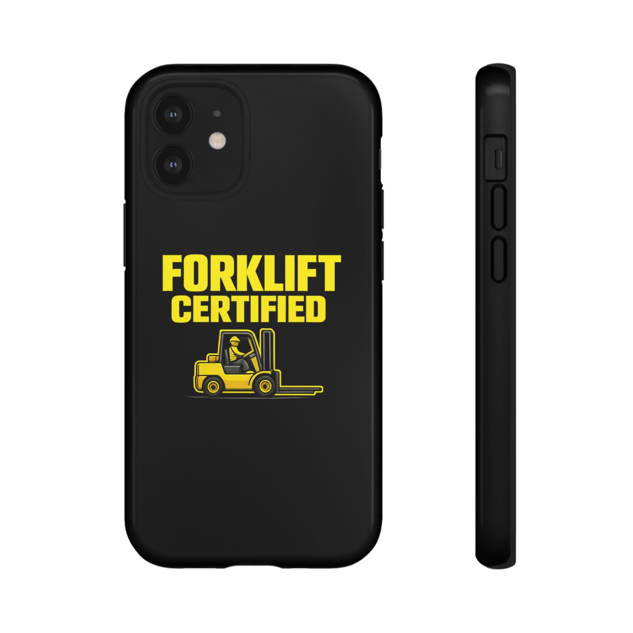 Forklift Certified - Tough Case
