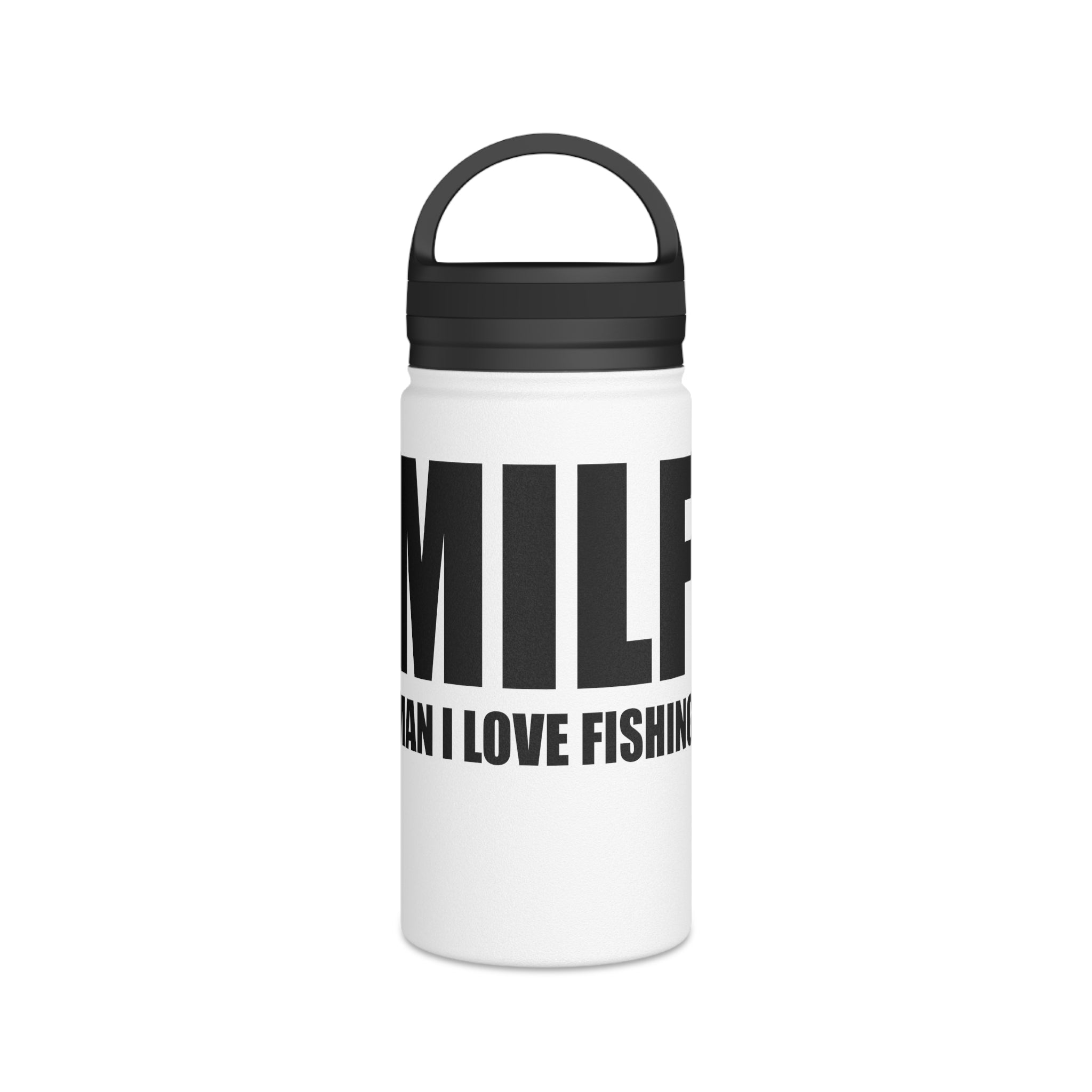 'Man I Love Fishing' Stainless Steel Bottle