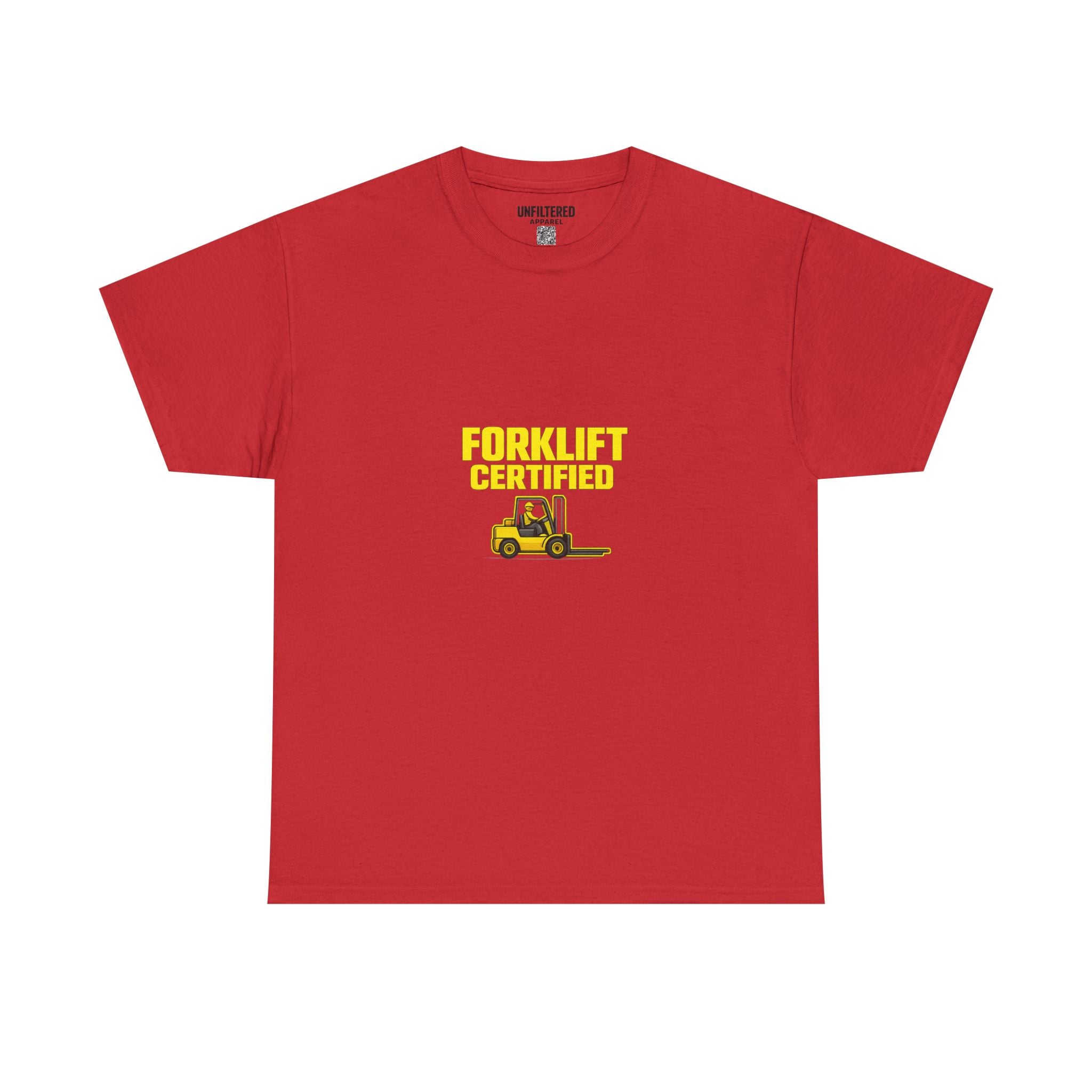 Forklift Certified - T-Shirt