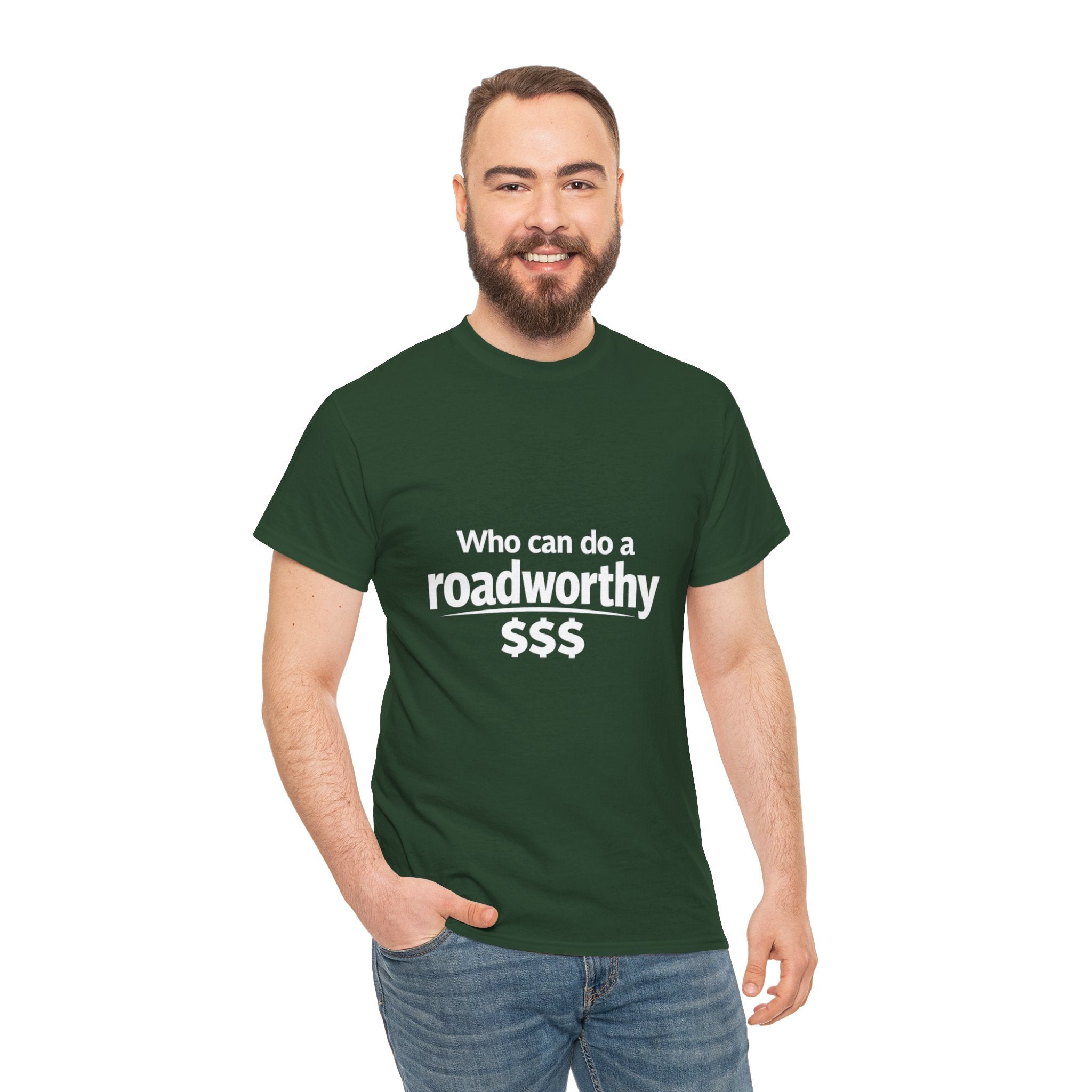 "Who can do a roadworthy" - T-Shirt