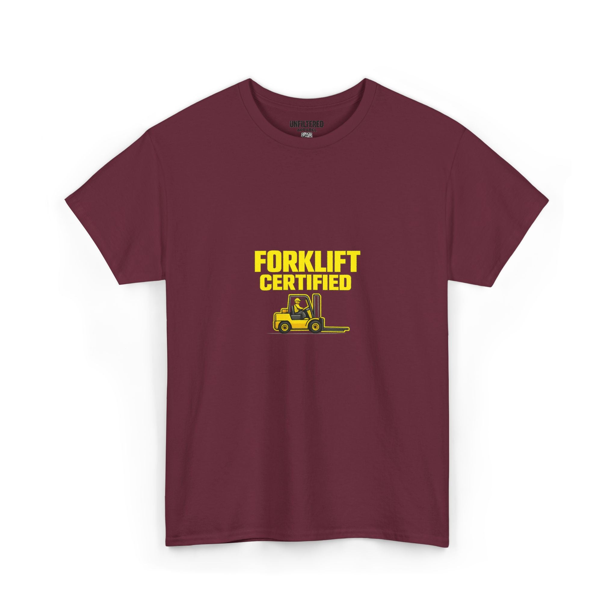 Forklift Certified - T-Shirt