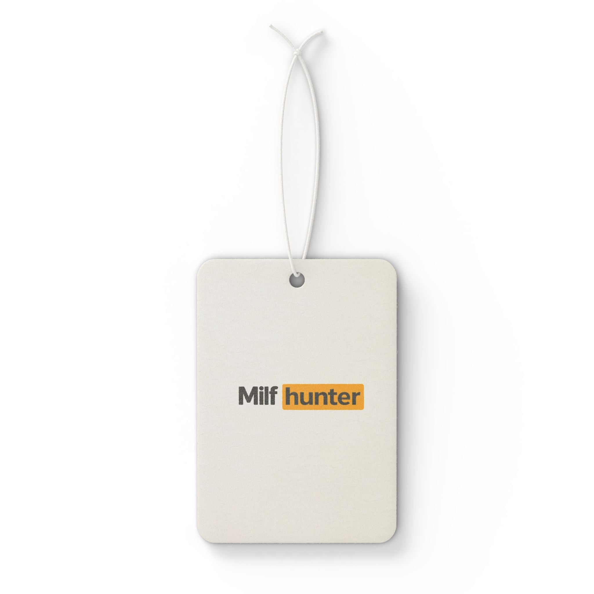 'Milf Hunter' - Car Air Freshener