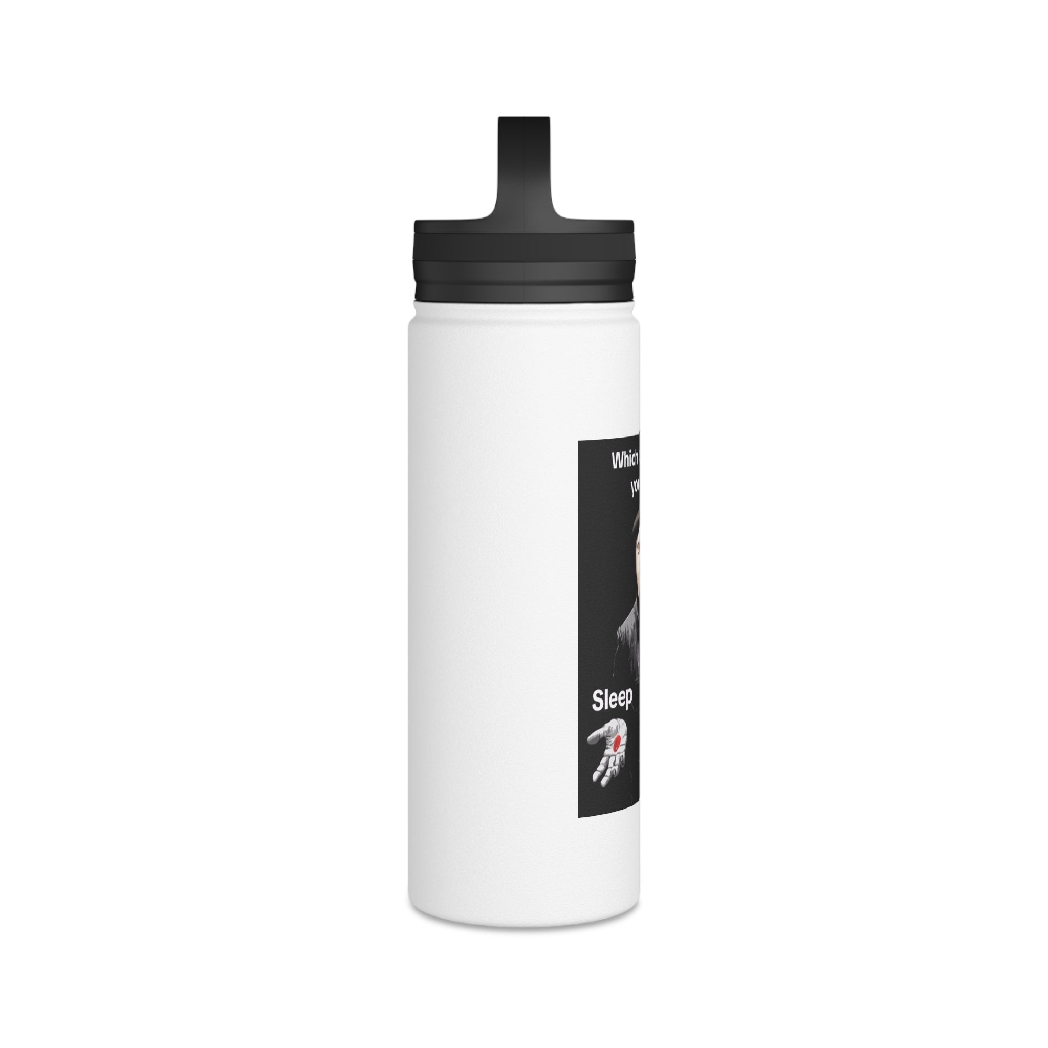 “Which one would you pick? Sleep” Stainless Steel Bottle