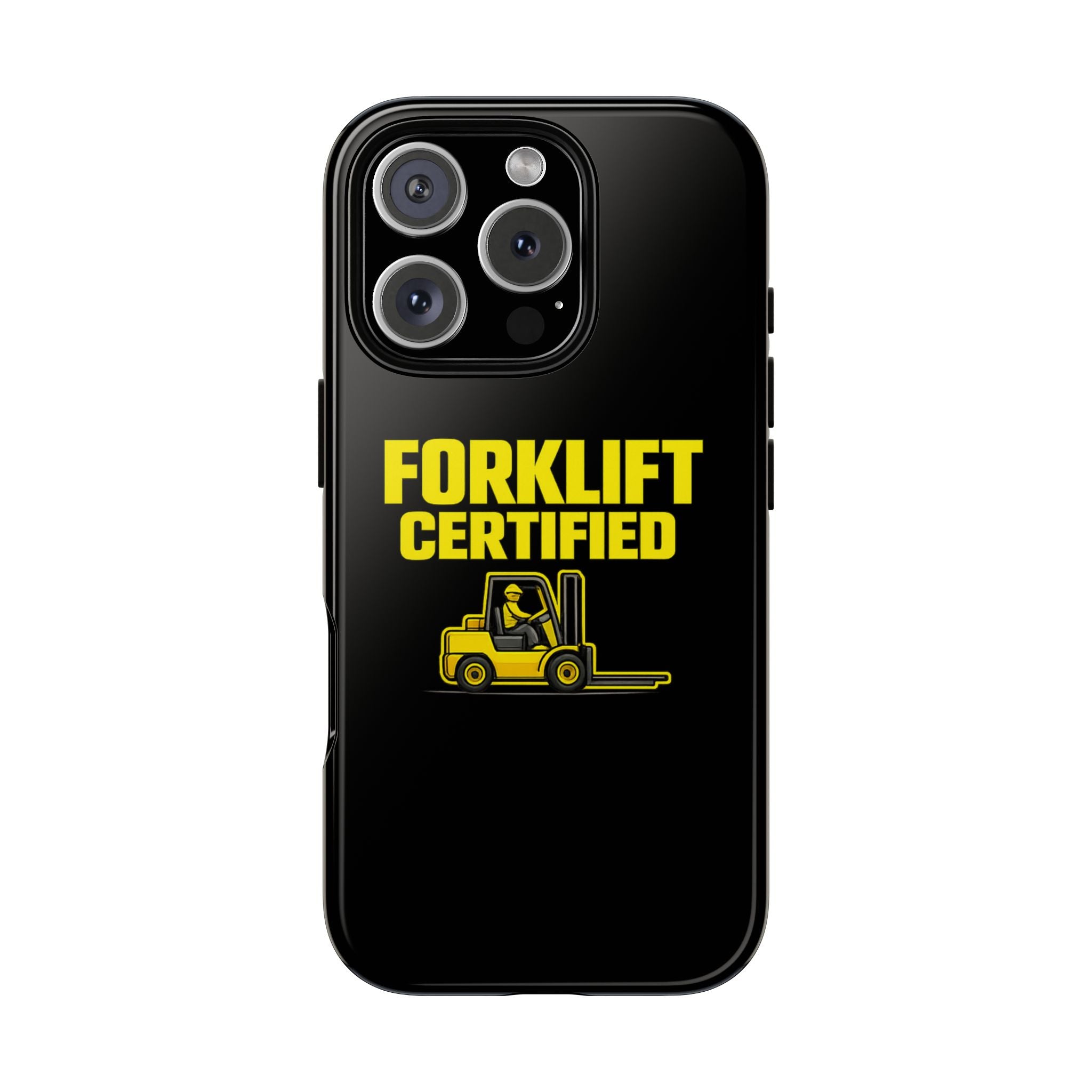 Forklift Certified - Tough Case