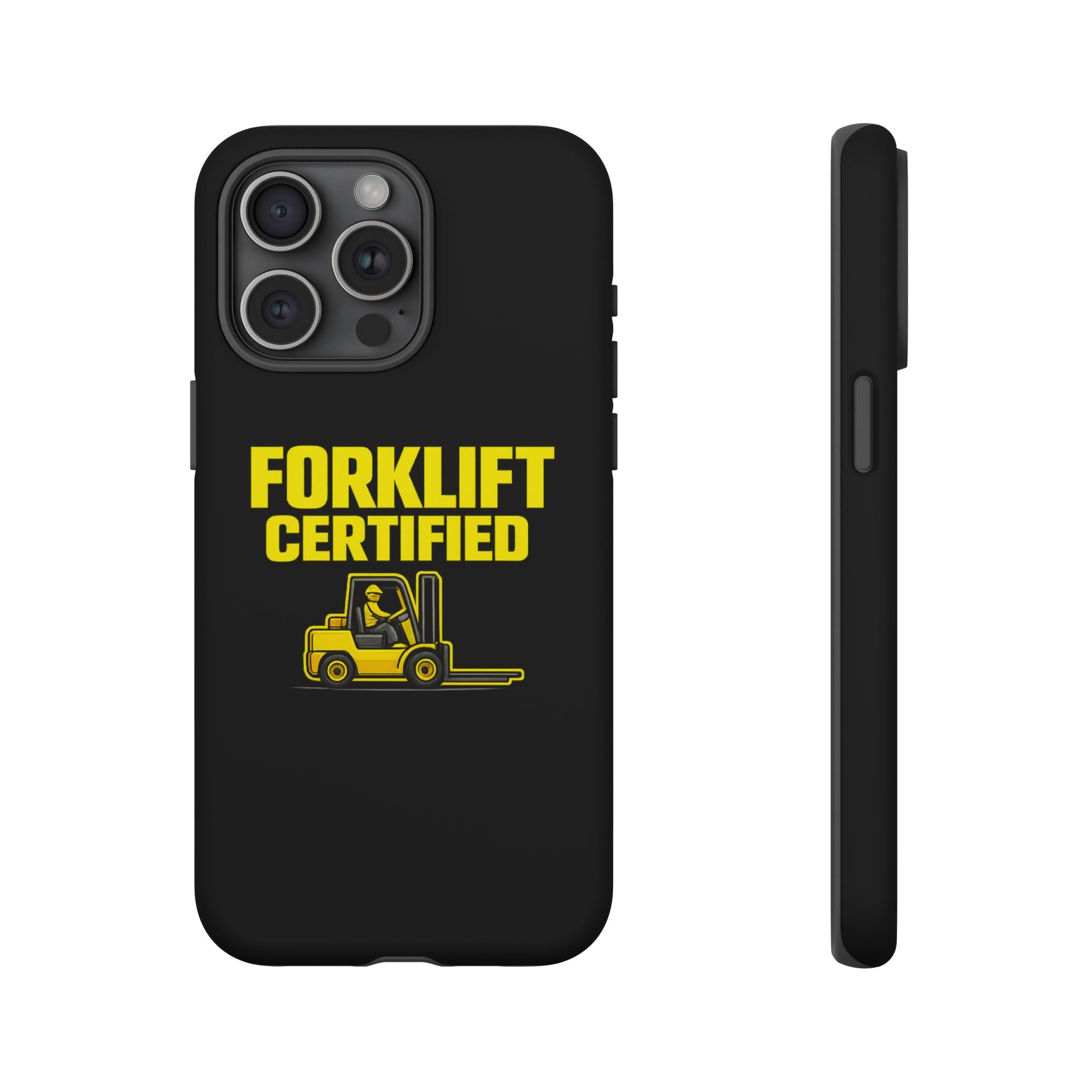 Forklift Certified - Tough Case