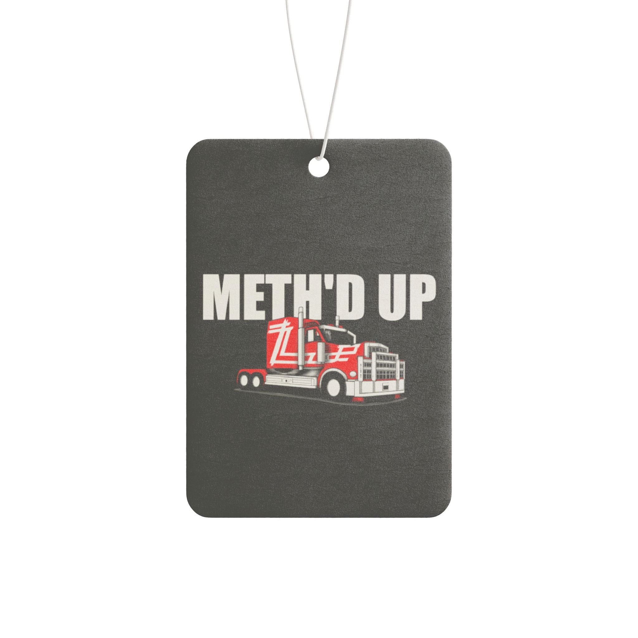 'Meth'd Up Truck' - Car Air Freshener