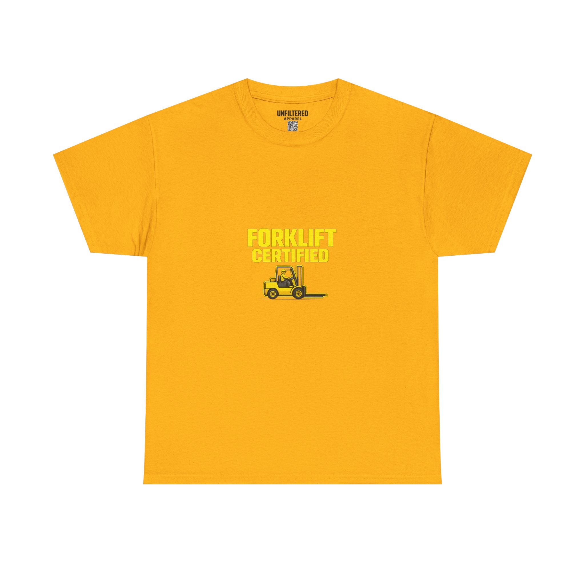 Forklift Certified - T-Shirt